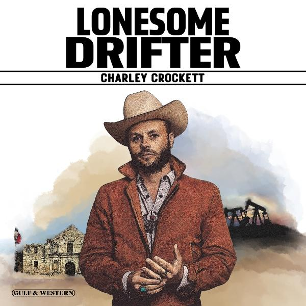 Albumcover mit Mann mit Hut, Text 'Lonesome Drifter', Ölfördertürmen und Gebäude.