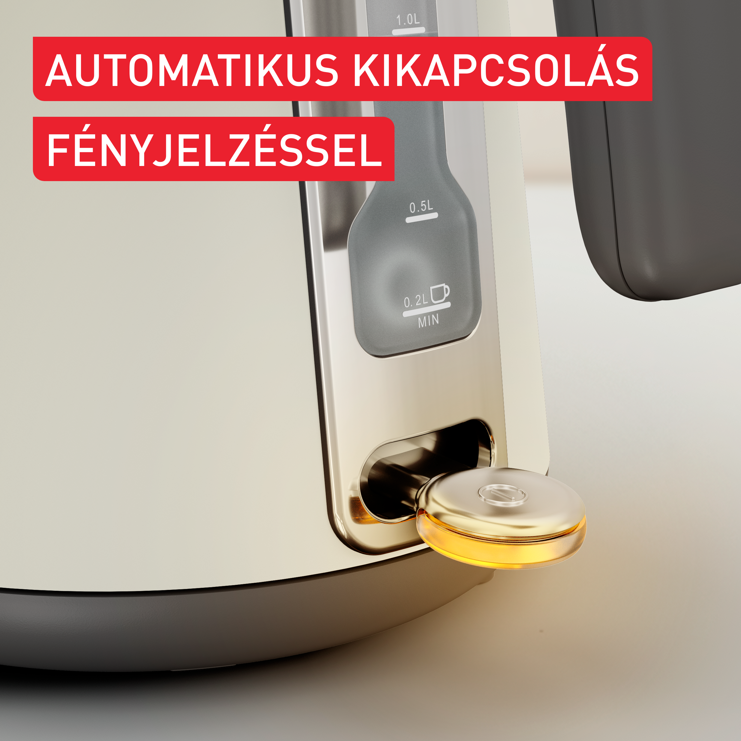 Közeli kép egy vízforralóról. Magyar nyelvű szöveg: Automatikus kikapcsolás fényjelzéssel.