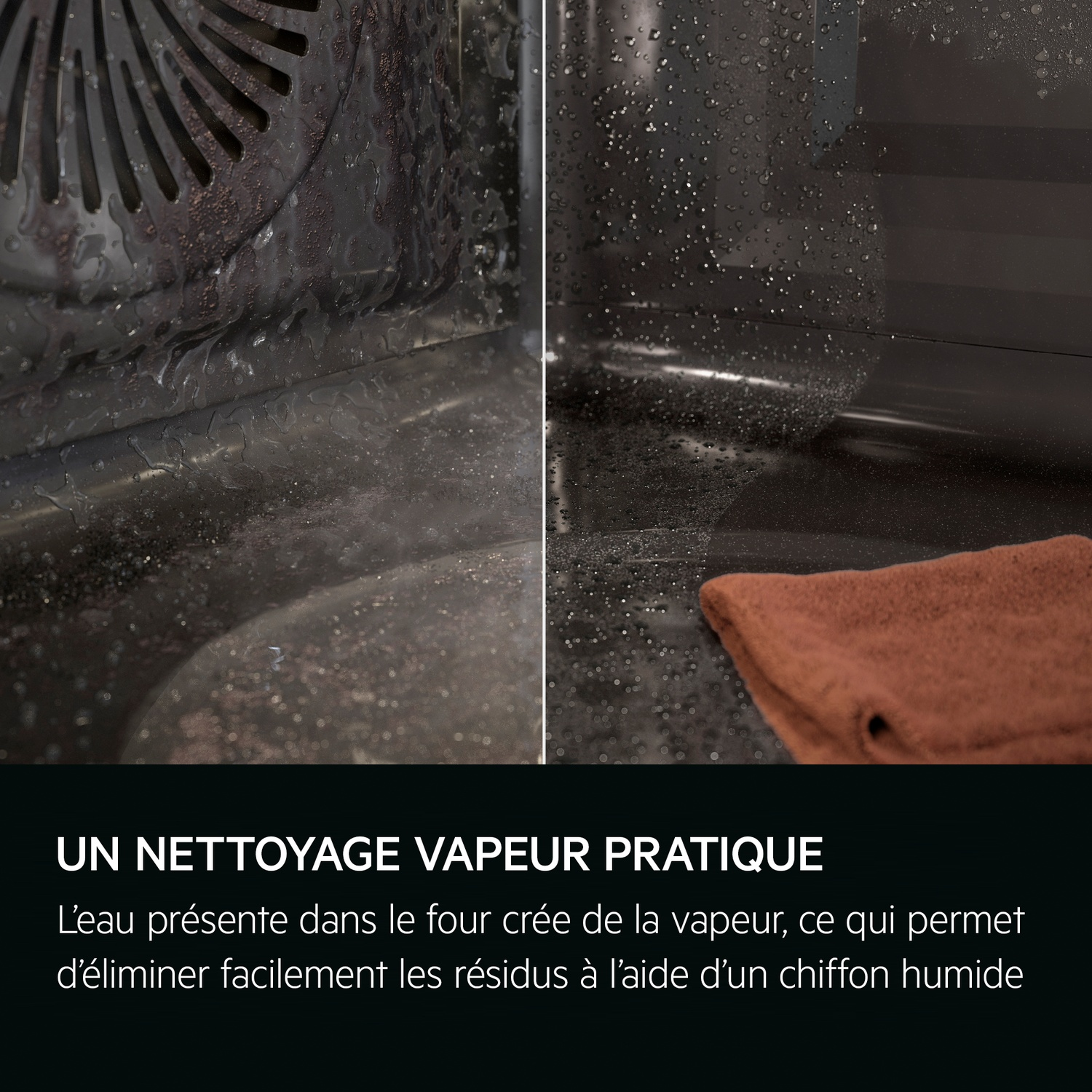 À l'intérieur d'un four, des gouttelettes d'eau sont visibles. Texte en français décrit la fonction de nettoyage vapeur.