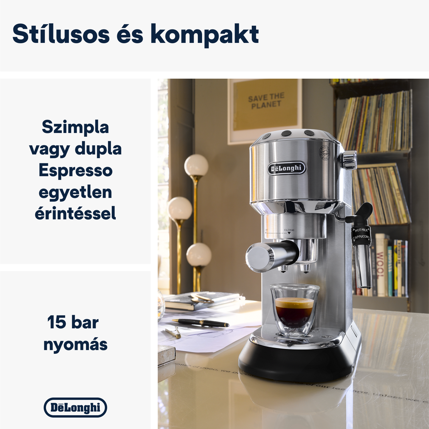 Ezüst eszpresszó gép, egy pohár kávéval és szövegekkel a bal oldalon. A szöveg a tetején: 'Stílusos és kompakt'.