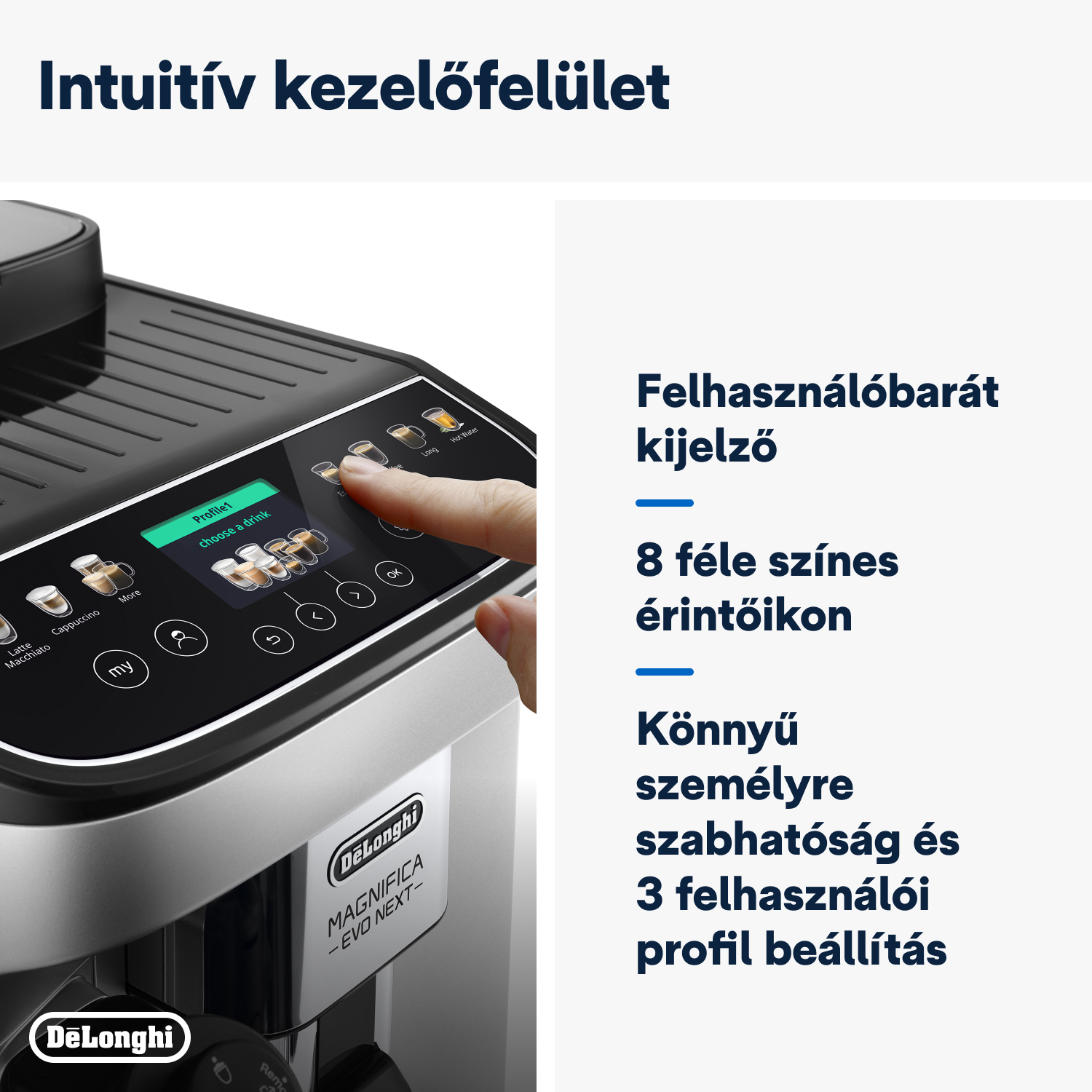 Delonghi kávéfőző érintőképernyővel. Szöveg a felhasználóbarát felületről.