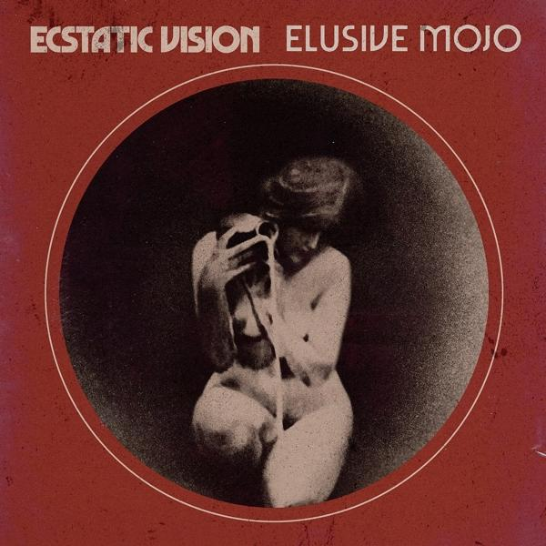 Ecstatic Vision - Elusive Mojo  - (Vinyl)