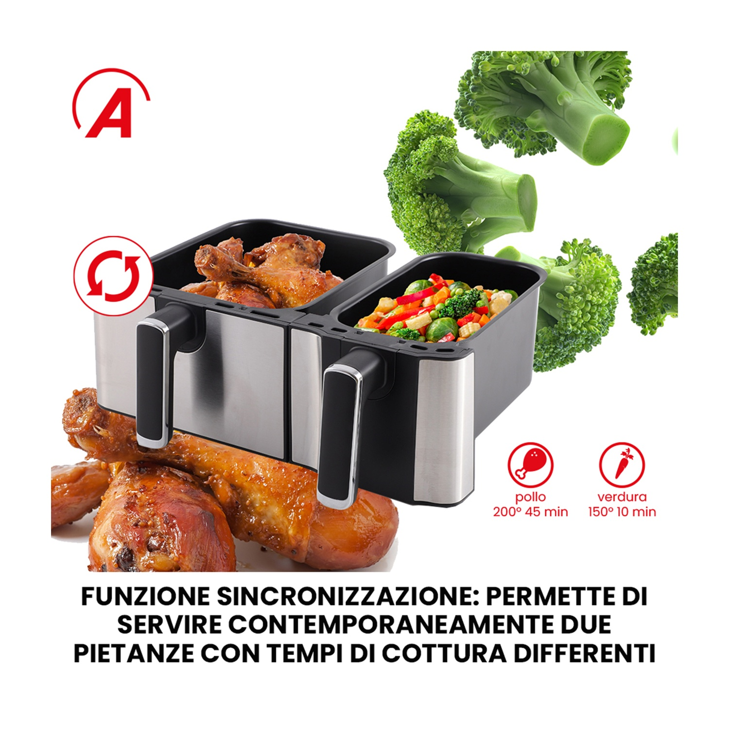 Una friggitrice ad aria a doppio cestello con pollo e verdure. Testo: 'Funzione sincronizzazione: serve due piatti'.