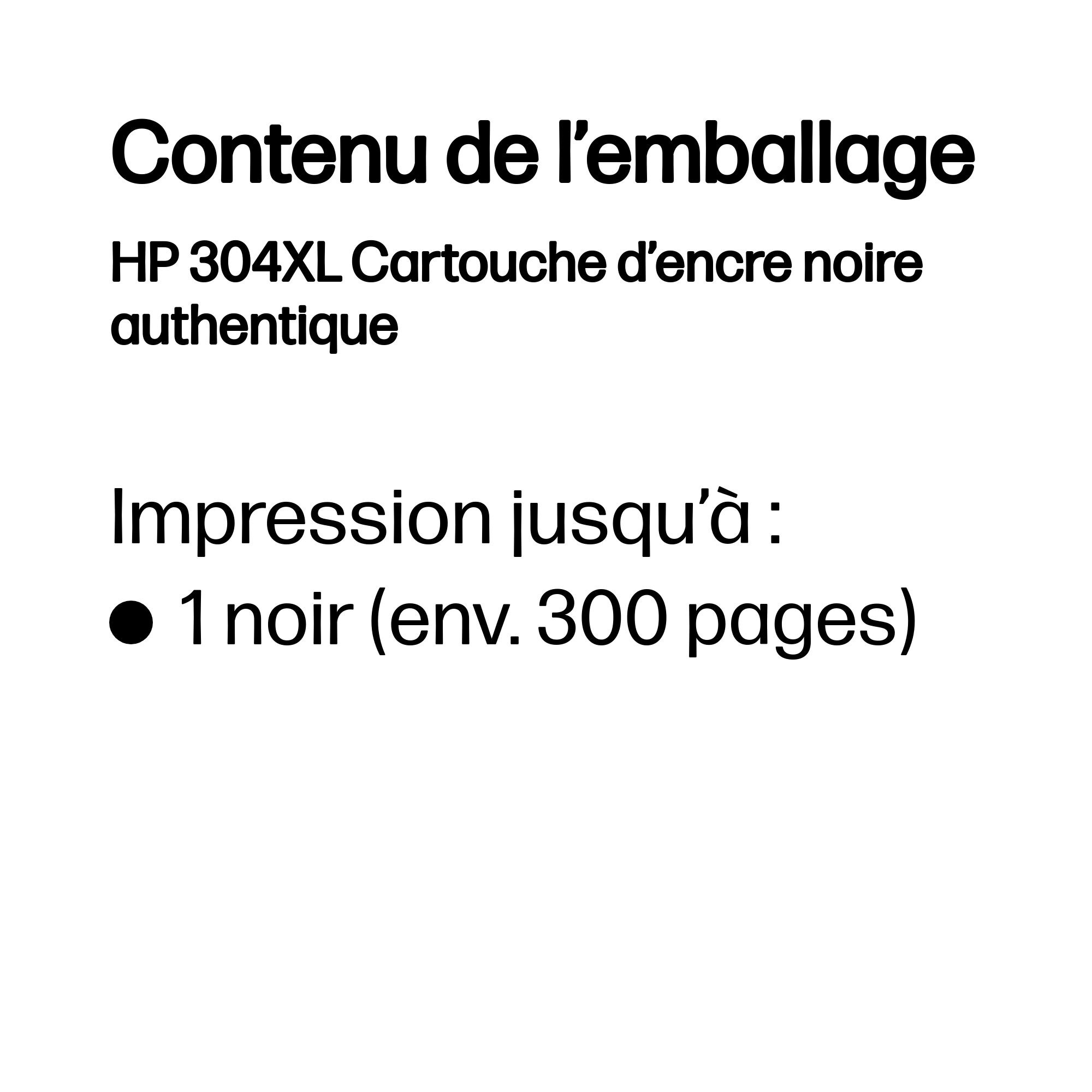 Texte avec le contenu de l'emballage. Cartouche d'encre noire HP 304XL. 1 cartouche noire, env. 300 pages.