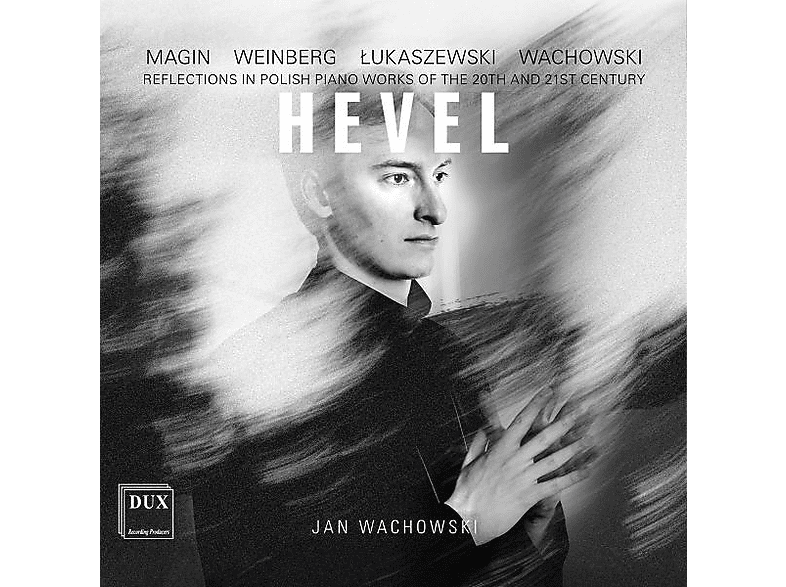 Jan Wachowski - Hevel - Polish Piano Works of the 20th + 21st C. - (CD)