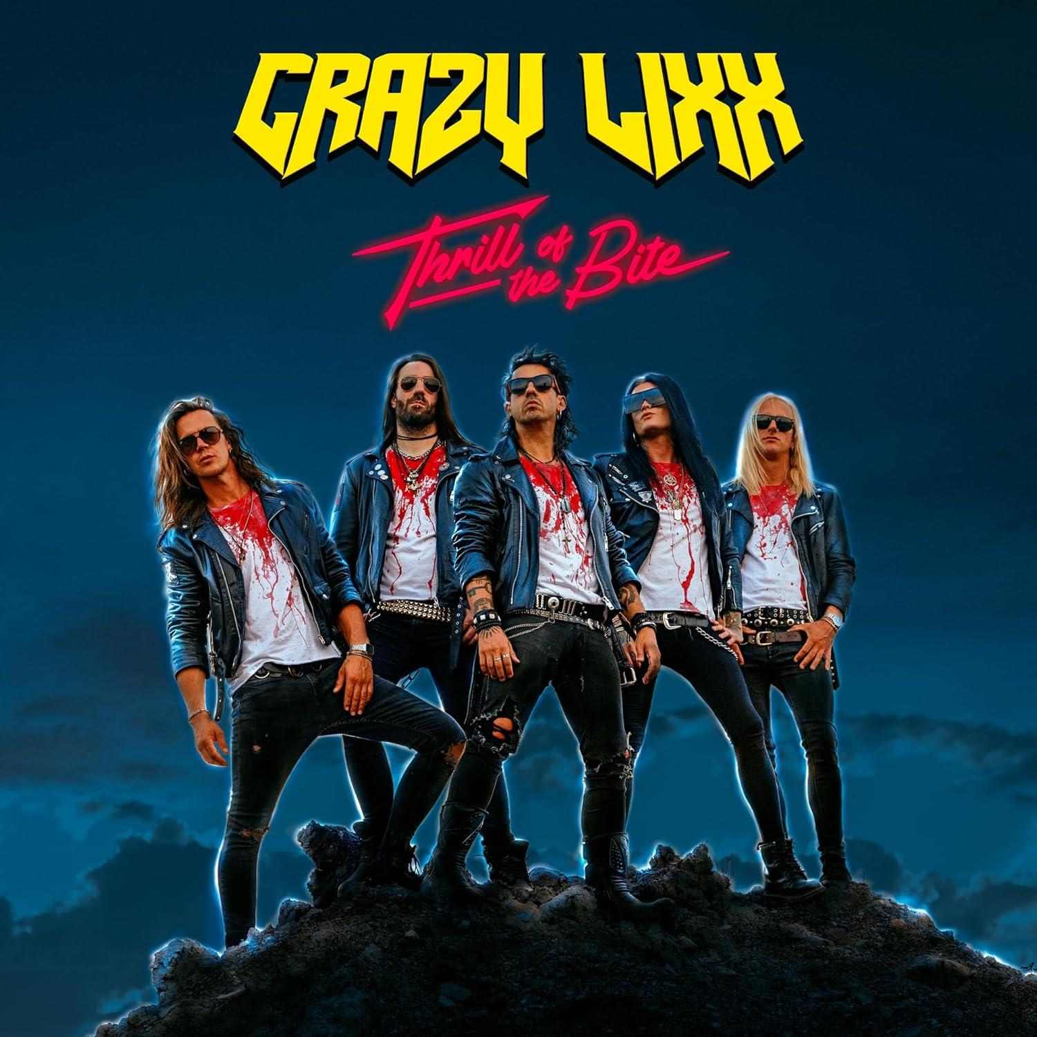 Band von fünf Männern auf einem Berg. Der Text 'CRAZY LIXX' und 'Thrill of the Bite' sind sichtbar.