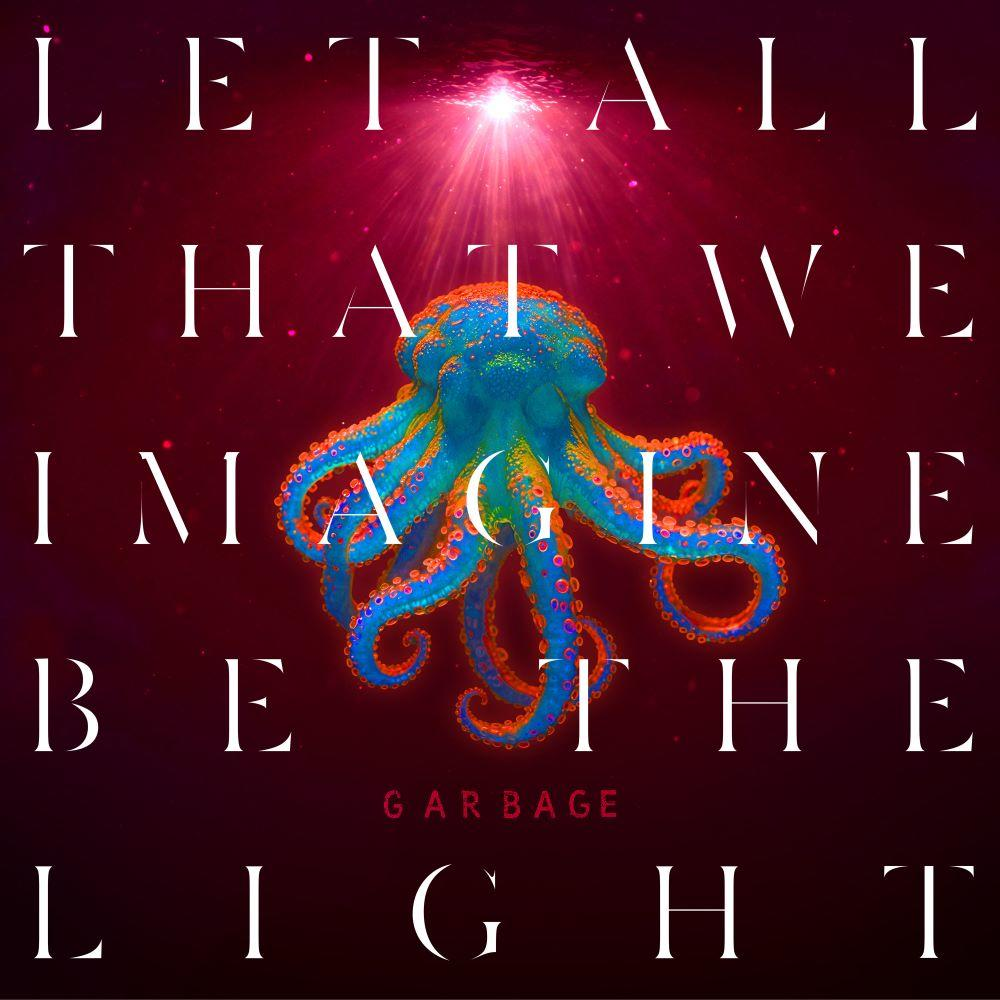 Albumcover: Oktopus mit bunten Tentakeln, vor rotem Hintergrund. Text: 'Let All That We Imagine Be The Light'.