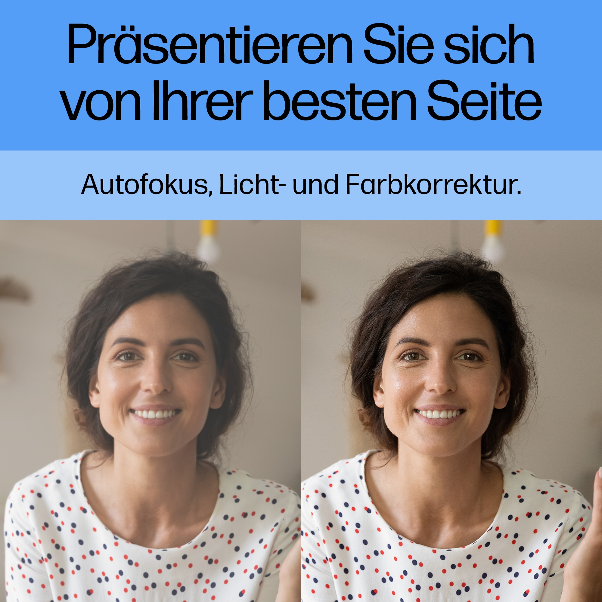 Zwei Bilder einer lächelnden Frau. Das rechte Bild zeigt Farb- und Lichtkorrektur einer Webcam.