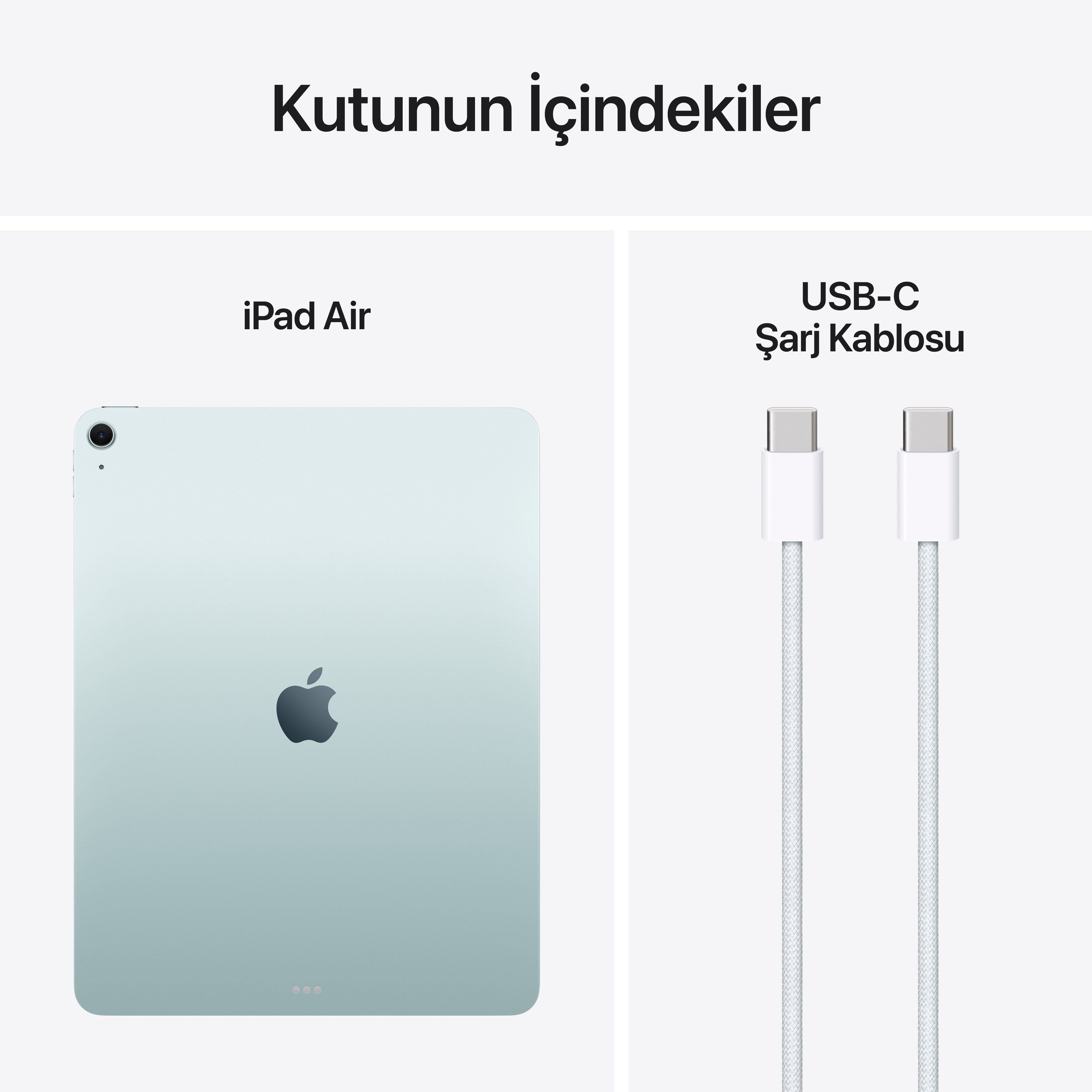 iPad Air ve USB-C şarj kablosu beyaz arka plan üzerinde. Metin: Kutunun içindekiler.