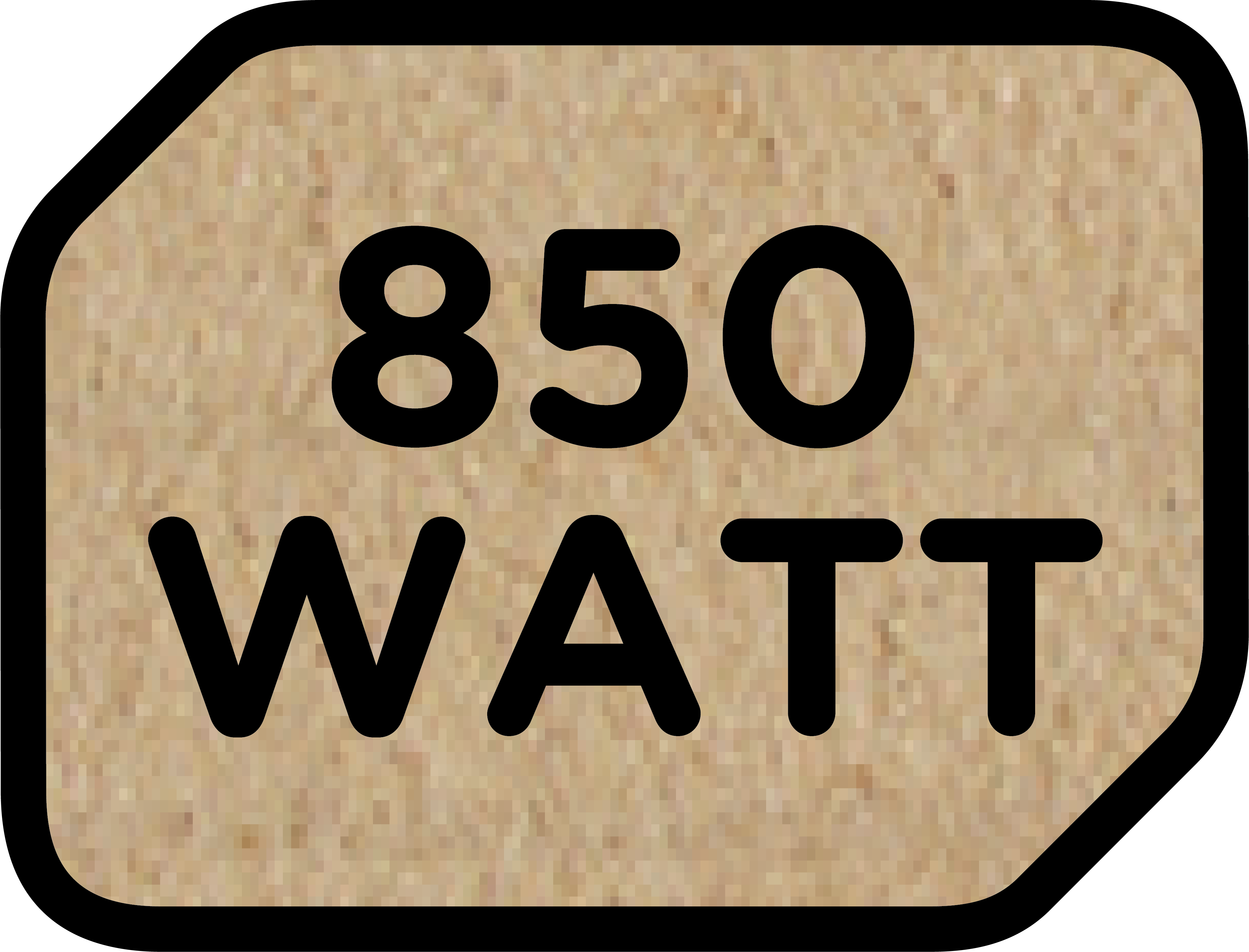 Ein beiges Etikett mit dem Text '850 WATT' in Schwarz.