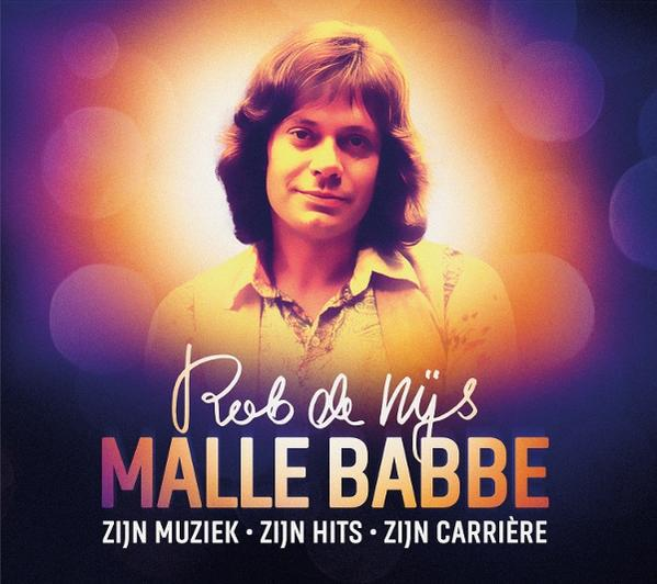 Pochette d'album avec le portrait d'un homme aux cheveux longs. Texte : Rob de Nijs, Malle Babbe, sa musique, ses succès et sa carrière.
