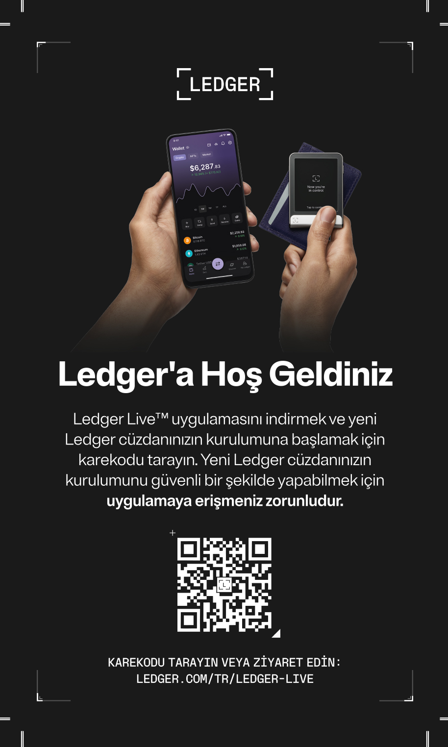 Ledger için bir reklam. Bir telefon ve bir cihaz tutuluyor. Metin Türkçe.