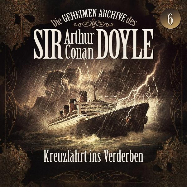 Buchcover: Ein Schiff in stürmischer See, Blitze. Text: 'Die Geheimem Archive des Sir Arthur Conan Doyle'.