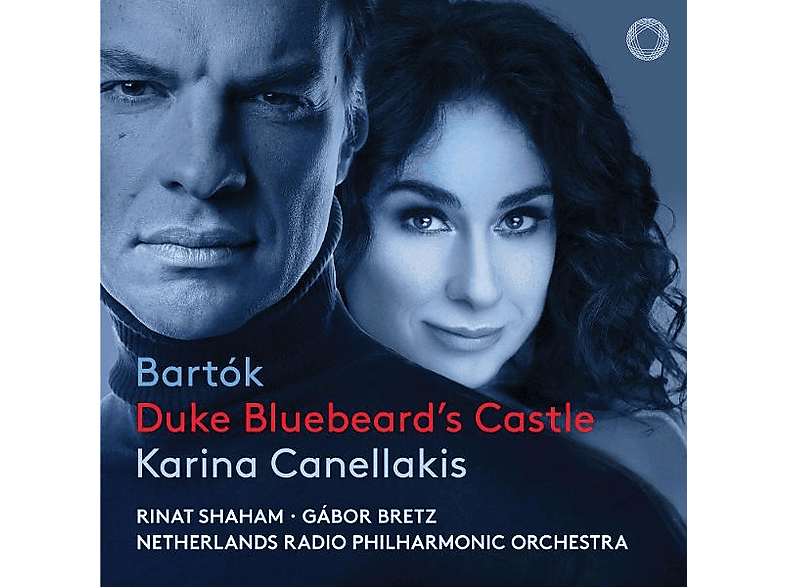 Bretz, Gábor/Canellakis, Karina/Netherlands Radio Philharmonic Orchestra/Shaham, Rinat - Bartók: Herzog Blaubarts Burg - (CD)