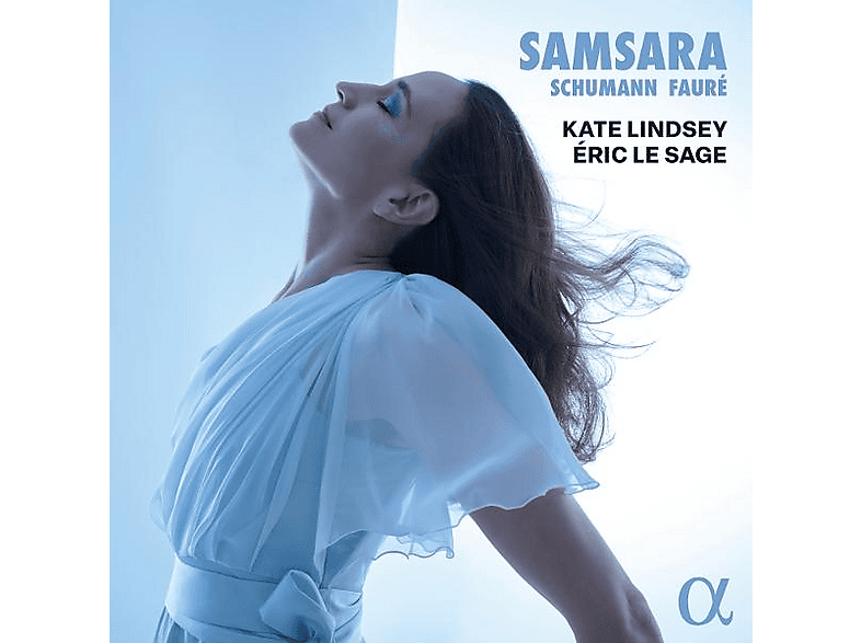 Kate Lindsey (mezzosopran) - Éric Le Sage (piano) - Samsara: Schumann And Fauré - (CD)