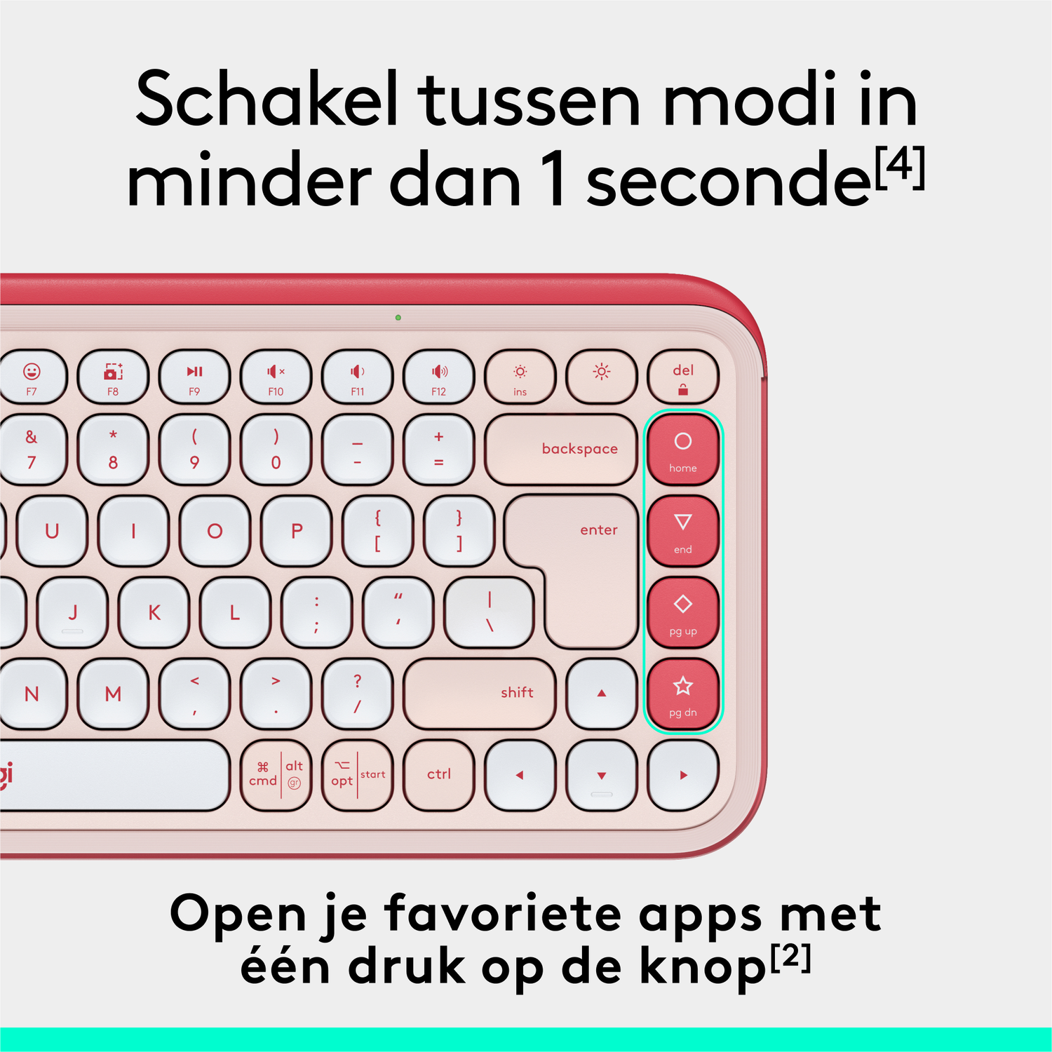 Een roze toetsenbord met witte toetsen. Tekst: Wissel tussen modi in minder dan 1 seconde. Open apps met één klik.