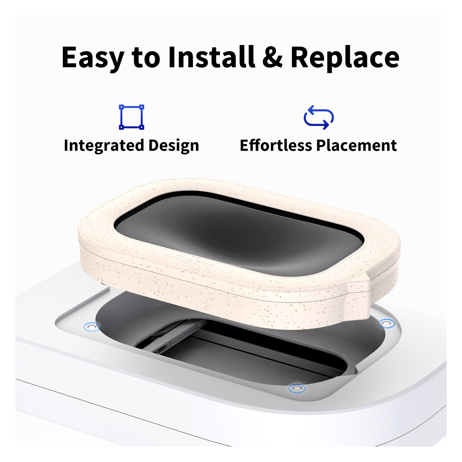 An object is being installed. The graphic shows an integrated design.