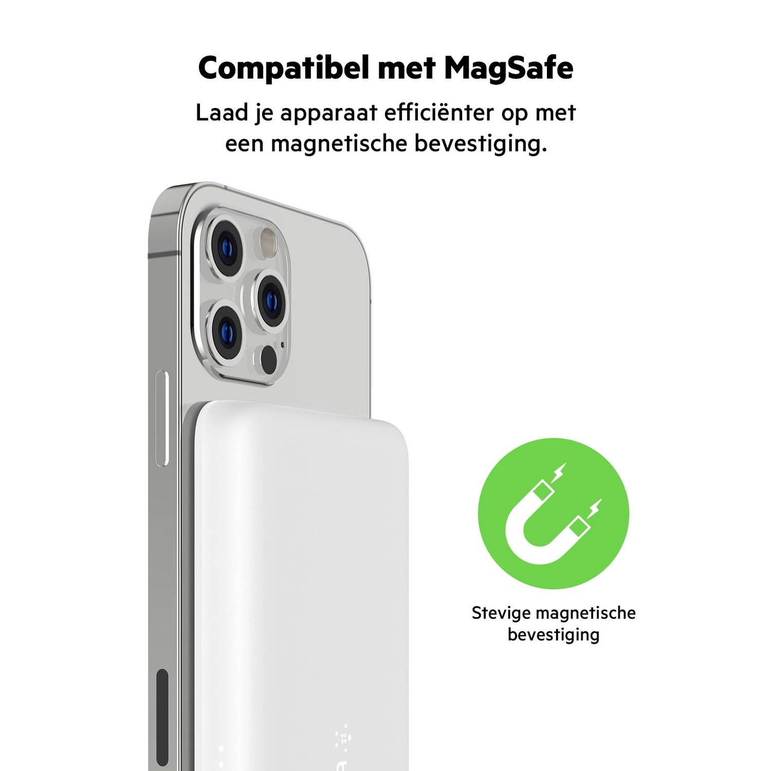 Telefoon met witte powerbank bevestigd, en een groen magneetpictogram rechts.