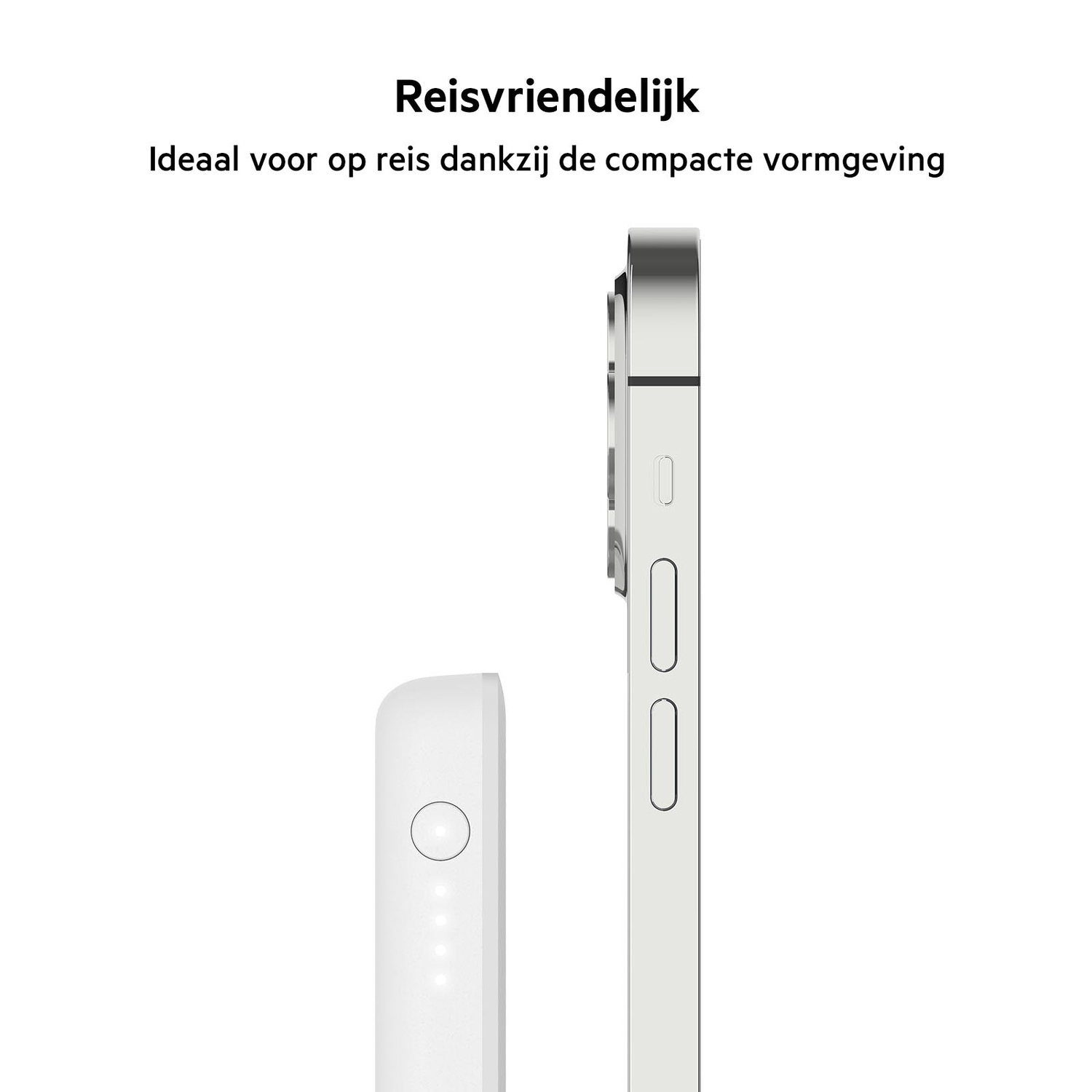 Witte powerbank en iPhone. Tekst: 'Voor je MagSafe-compatibele iPhone' en 'Reisvriendelijk'.