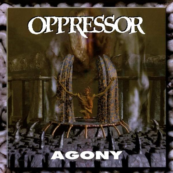 Album borítója az OPPRESSOR szóval fehérrel, és az AGONY szóval fehérrel.