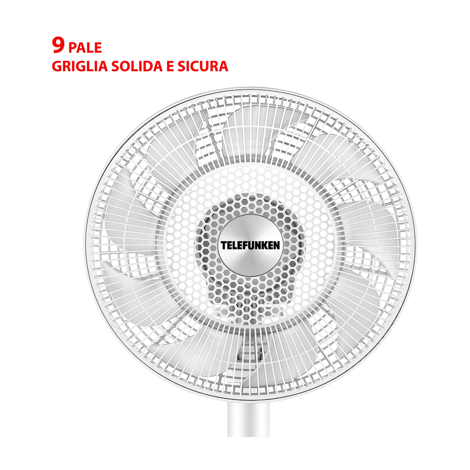 Ventilatore bianco a 9 pale. Il testo recita: 9 pale, griglia solida e sicura.