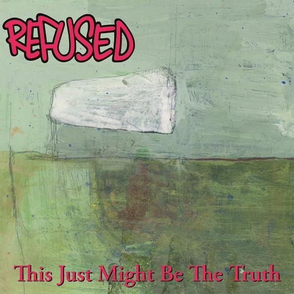 Albumcover für Refused. Grün-blauer Farbhintergrund. Weiße Form, roter Refused-Text, Titel.