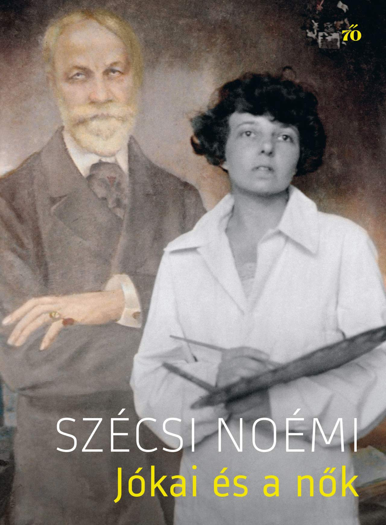 Szécsi Noémi - Jókai és a nők