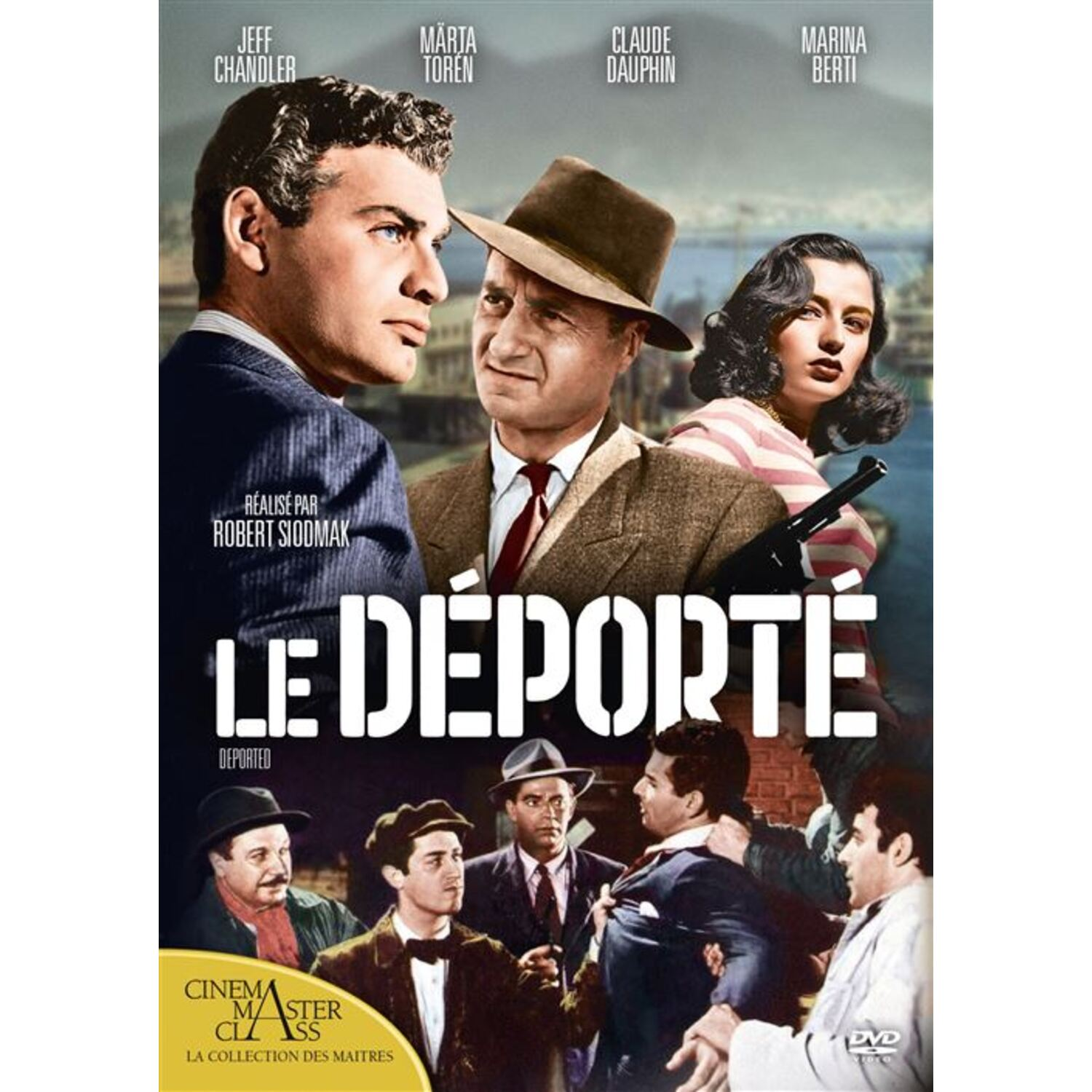 Affiche de film : 'Le Déporté' avec acteurs. Comprend un groupe d'hommes avec un titre central.