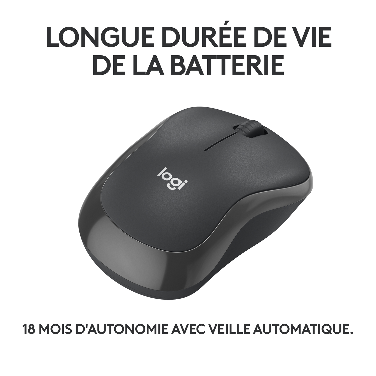 Souris sans fil Logitech noire. Texte : Longue durée de vie de la batterie, 18 mois avec mode veille automatique.