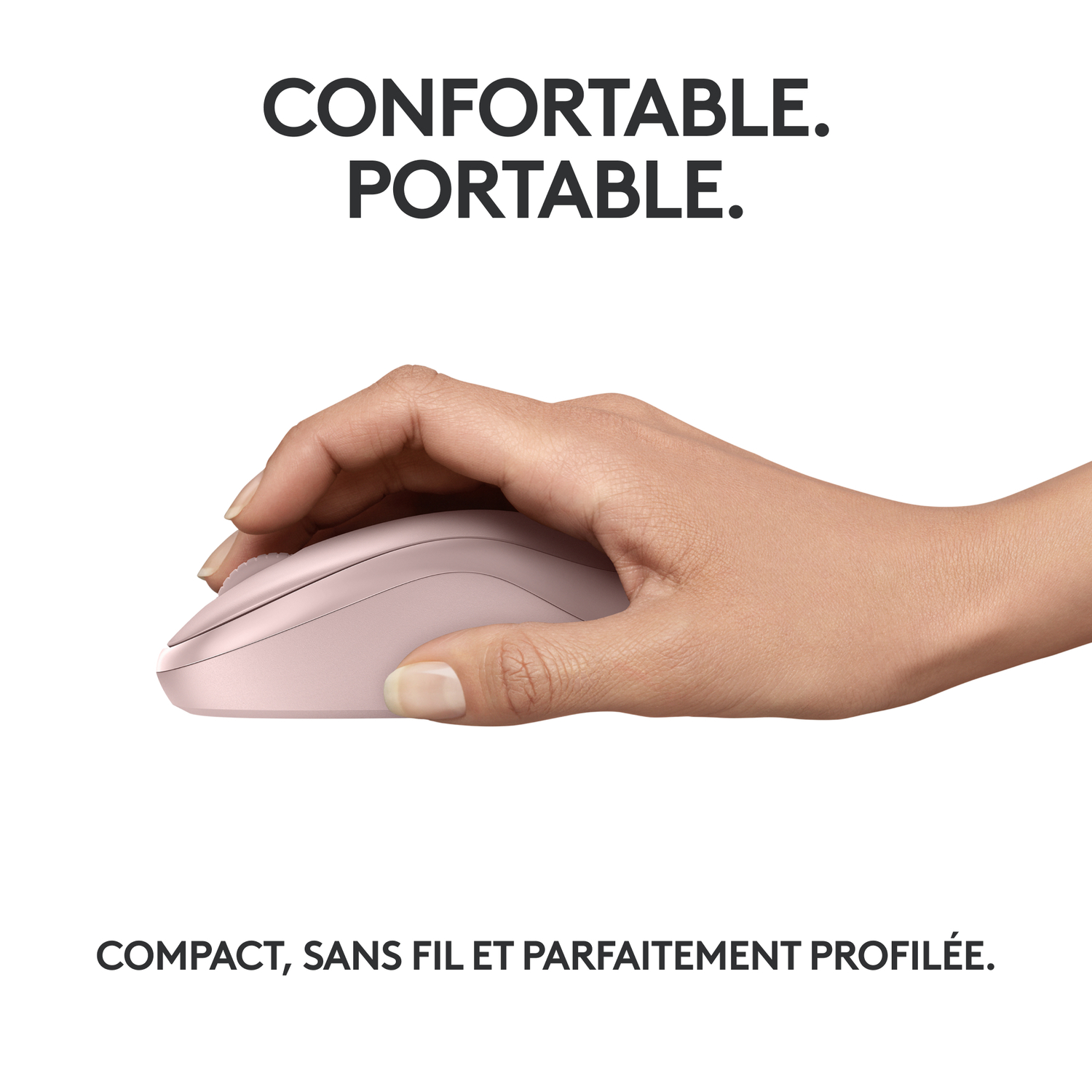 Une main tient une souris rose. Texte : Confortable. Portable. Compact, sans fil et parfaitement profilé.