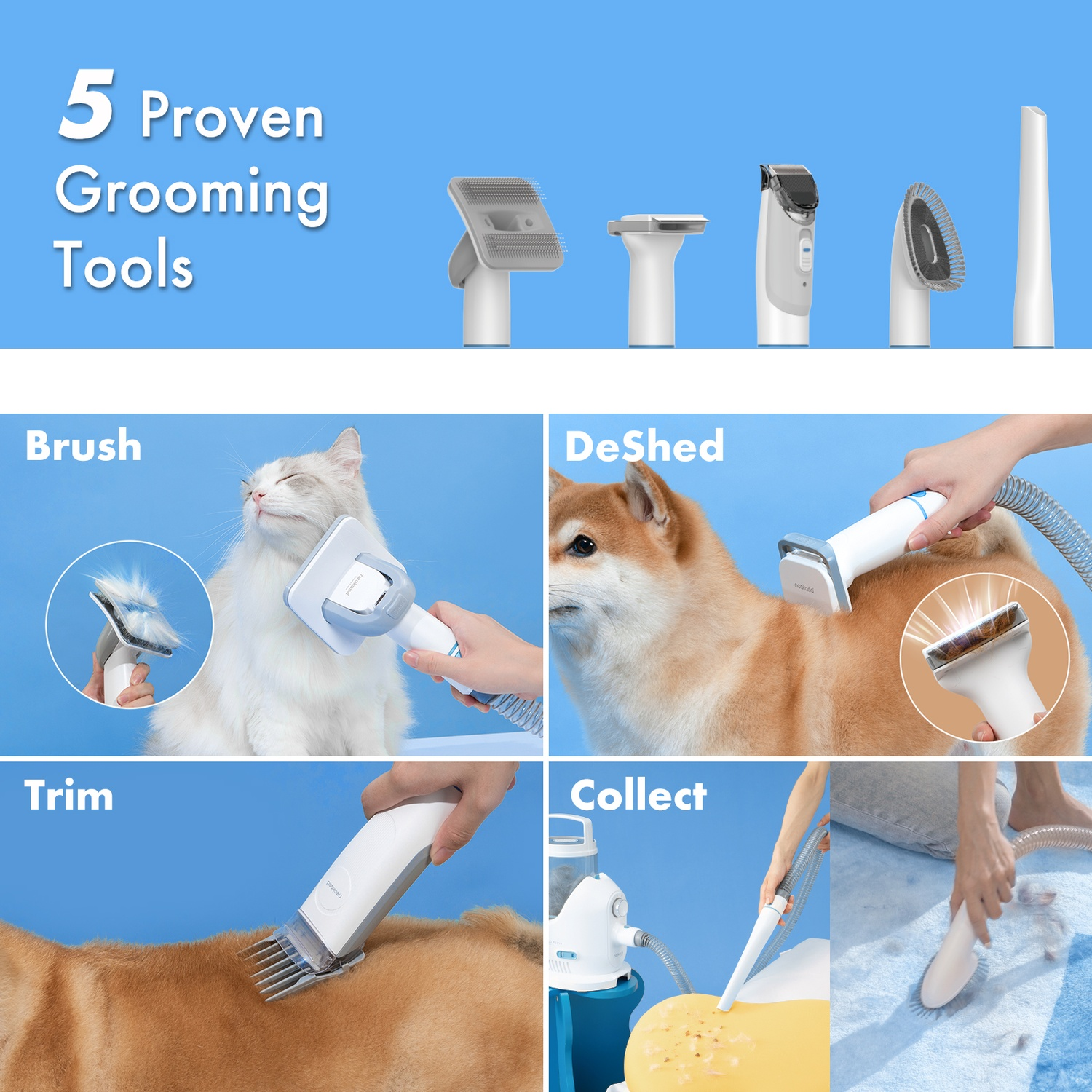 5 grooming tools: brush, shedding tool, clippers, vacuum, and a brush. Cat and dog shown.