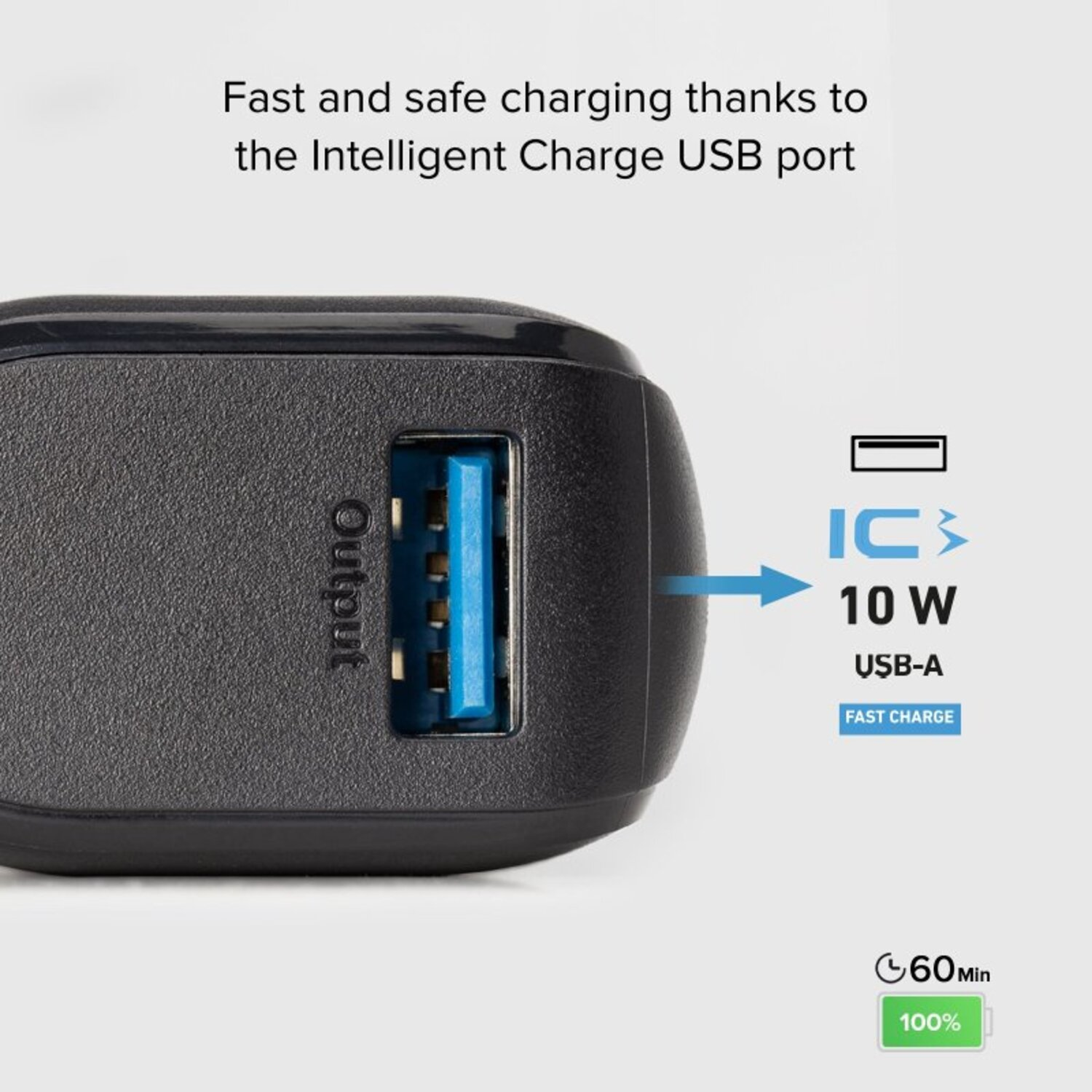 Chargeur USB noir avec port USB bleu, étiqueté Output. Texte indique charge rapide, 10W, et 60 min à 100%.
