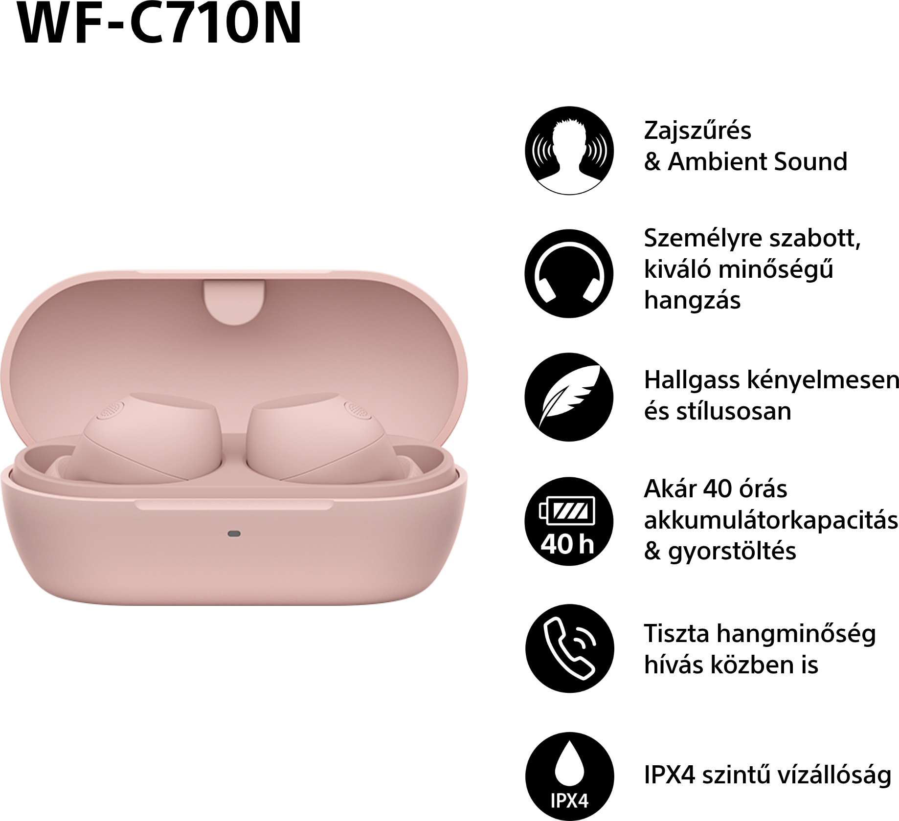 Rózsaszín fülhallgató tokban. Zajcsökkentés, hang, kényelem, akkumulátor, hívásminőség és vízállóság ikonok.