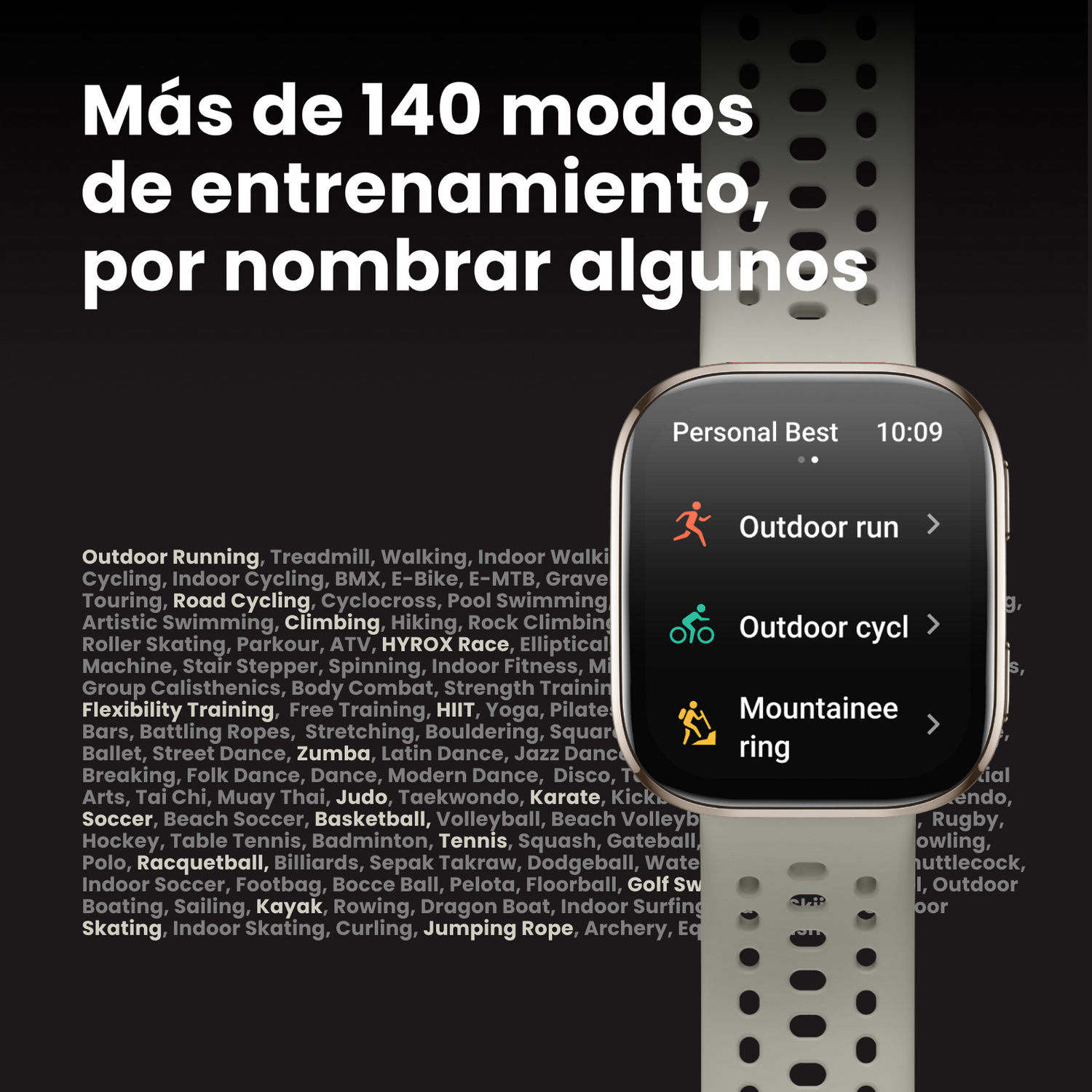 Un smartwatch mostrando opciones de entrenamiento. Texto en español: Más de 140 modos de entrenamiento.