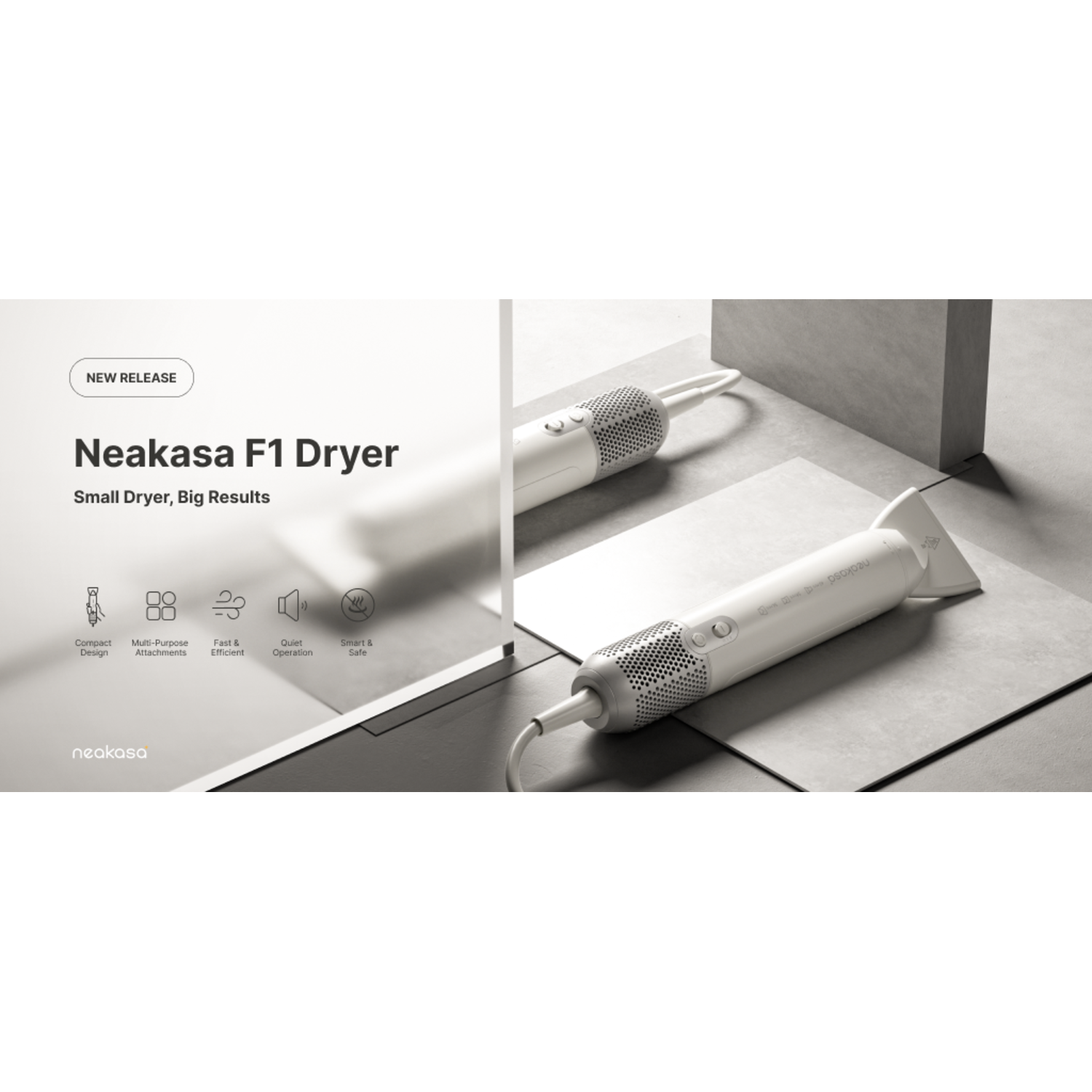 White hairdryer with text: Neakasa F1 Dryer, Small Dryer, Big Results. Icons and text below.