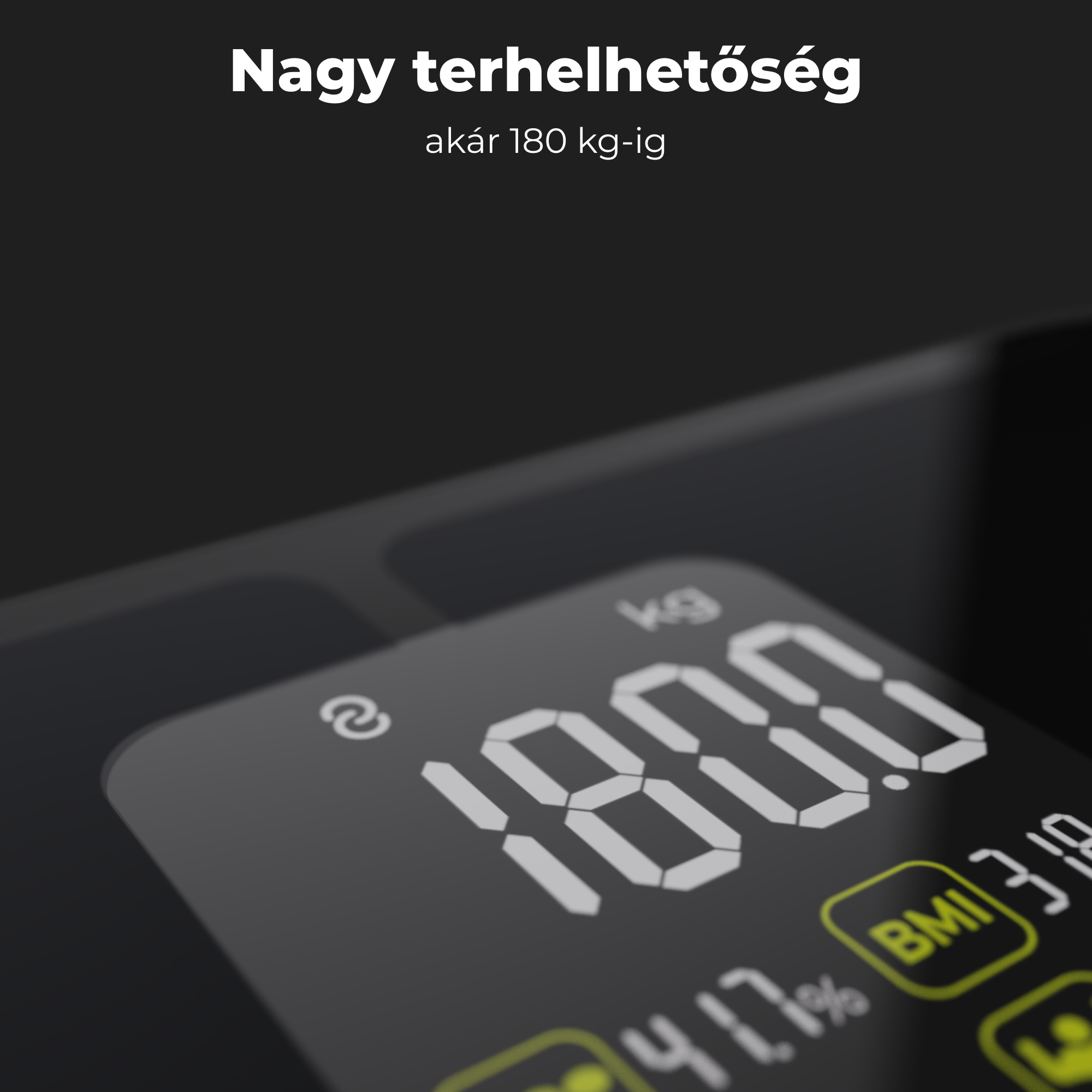 Digitális mérleg, amely a '180.0' értéket és a BMI-t mutatja, felette szöveggel.