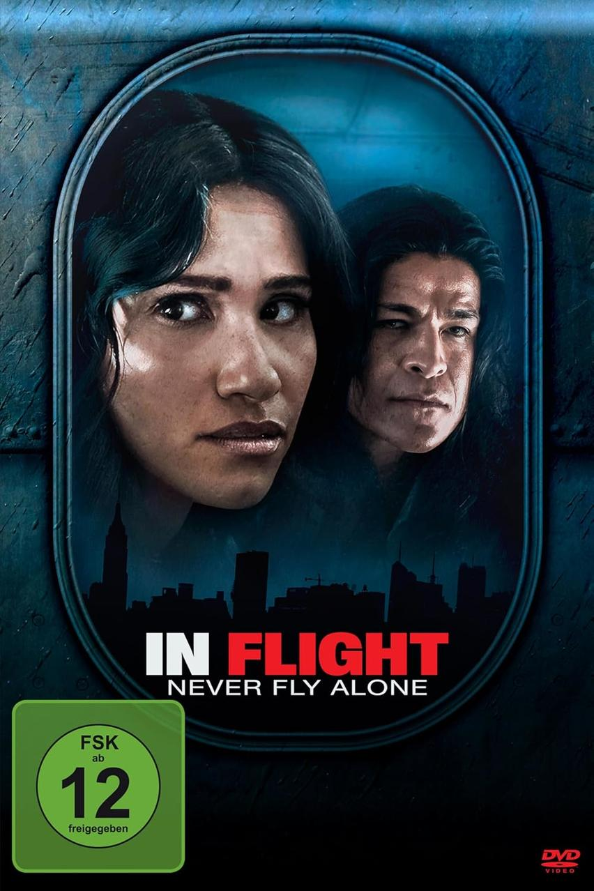 Filmposter: Zwei Personen in einem blau getönten Bild, mit dem Text: 'In Flight' und 'Never Fly Alone'.