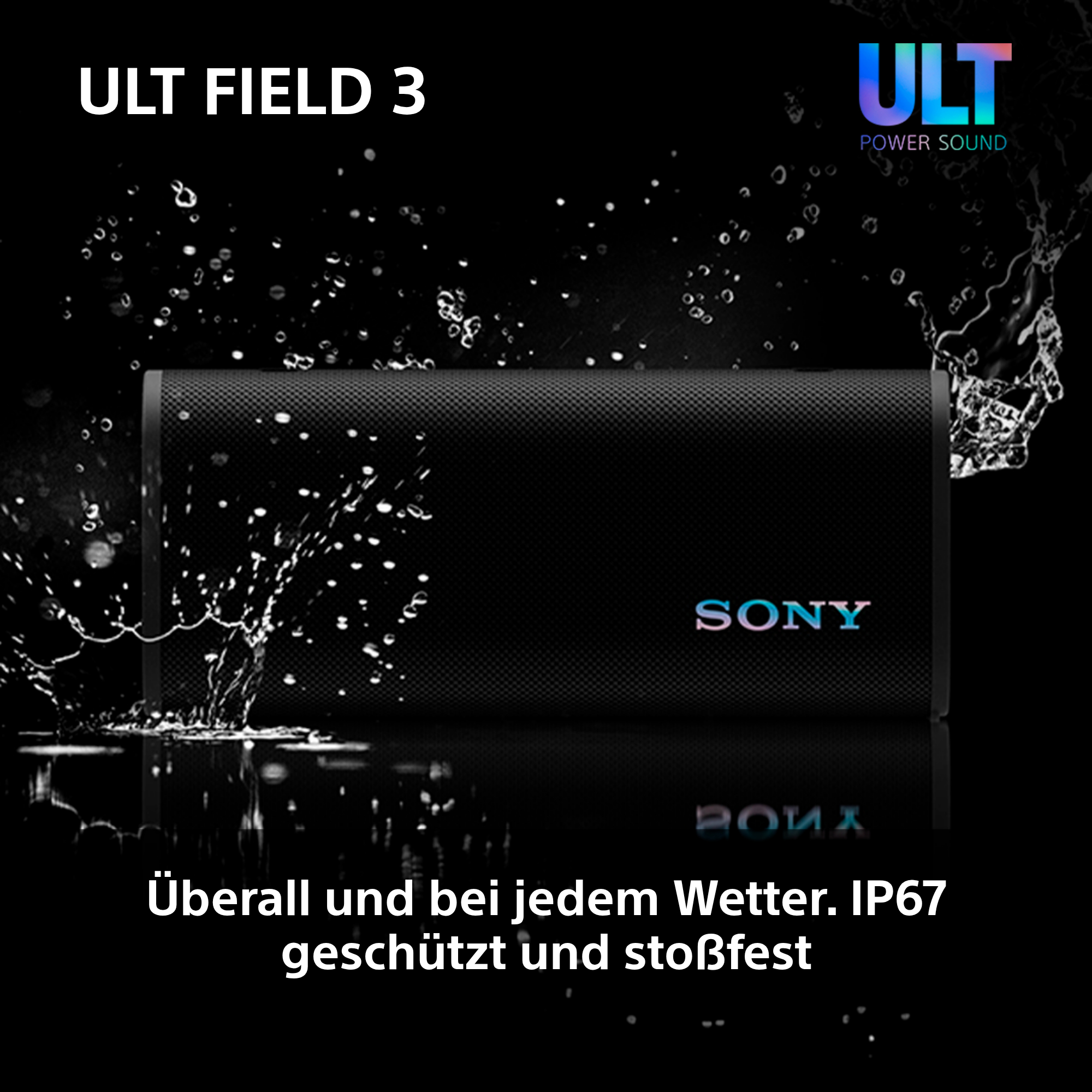 Schwarzer Sony ULT FIELD 3 Lautsprecher mit Wasserspritzern und Text auf Deutsch.
