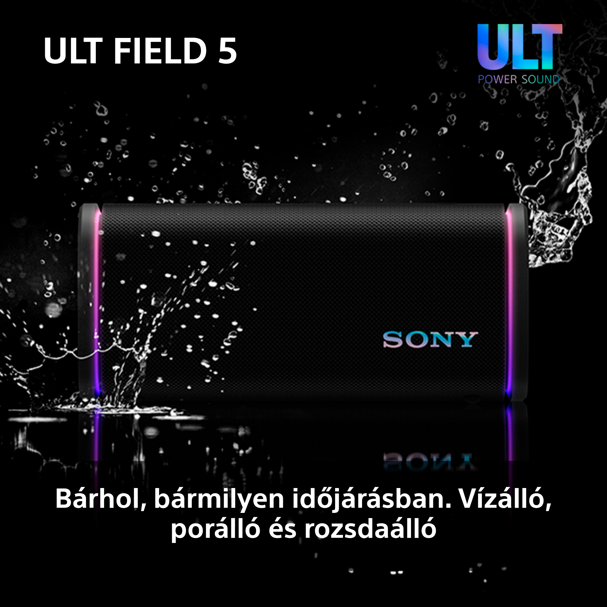 Fekete hangszóró vízfröccsel, Sony logóval, vízálló, porálló és rozsdamentes szöveggel.