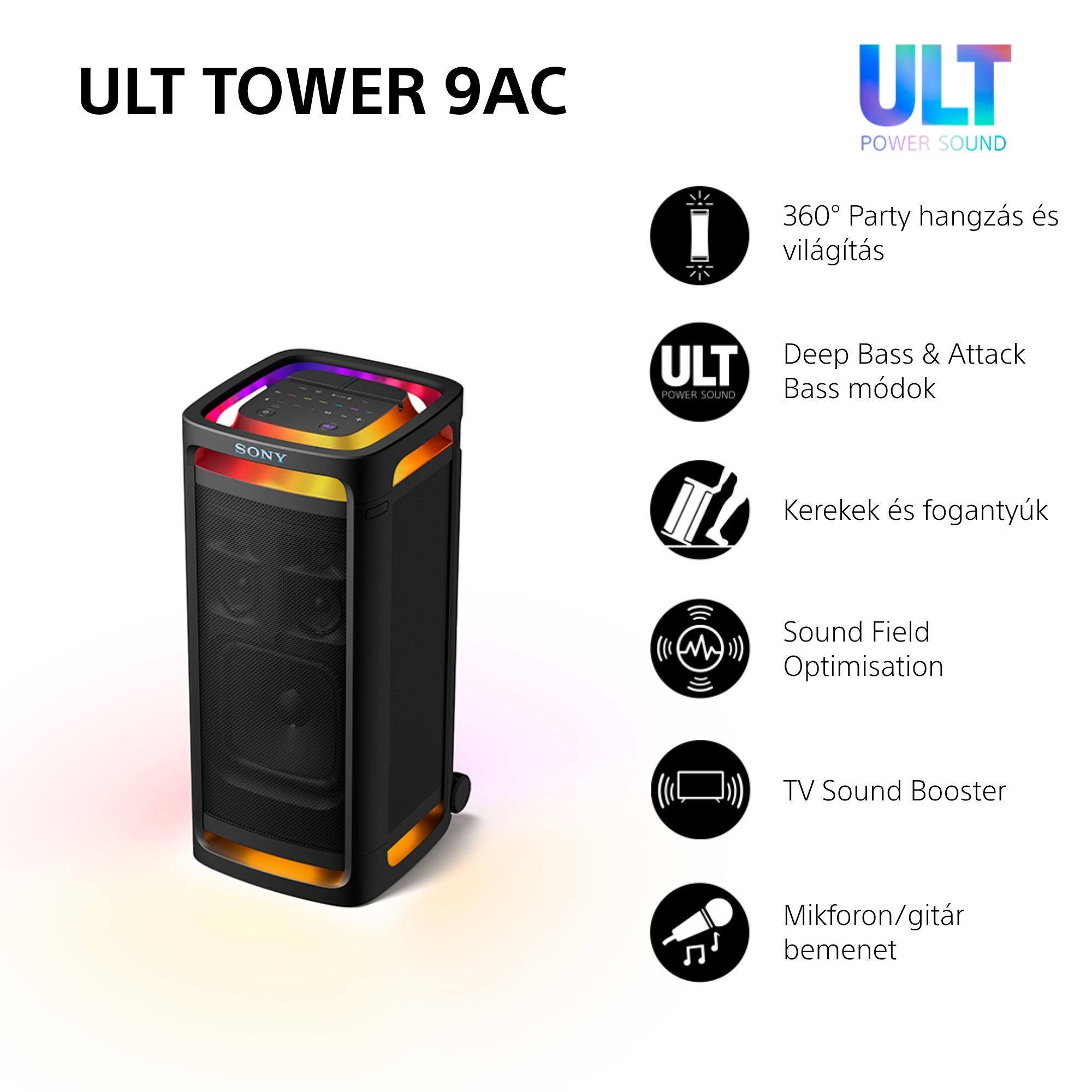 Fekete hangszóró színes fényekkel. A funkciók a hangszóró körül láthatók. Szöveg: 'ULT TOWER 9AC'.