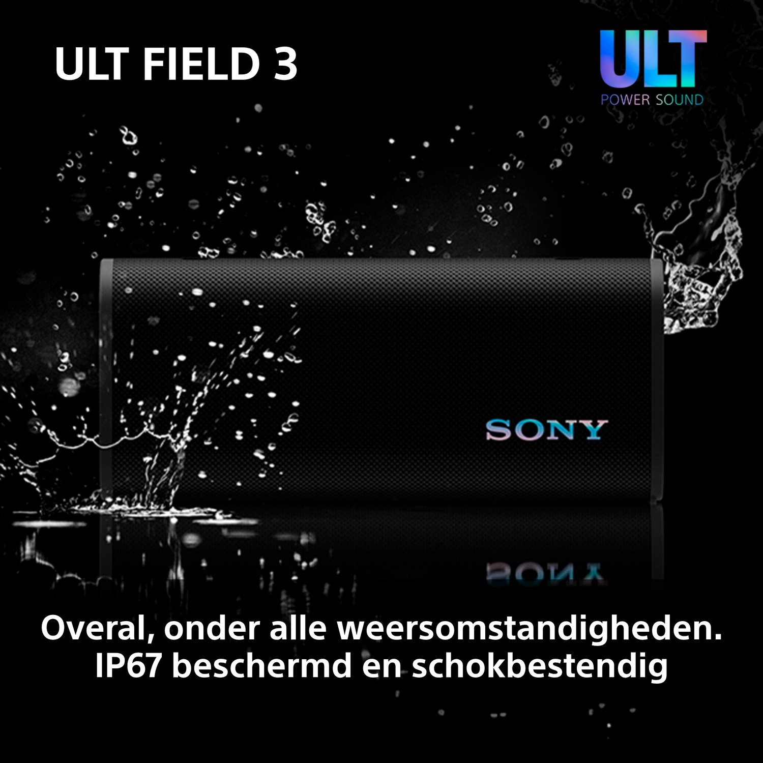 Zwarte luidspreker met waterspetters, het woord SONY is zichtbaar. Tekst: onder alle weersomstandigheden. IP67 beschermd.