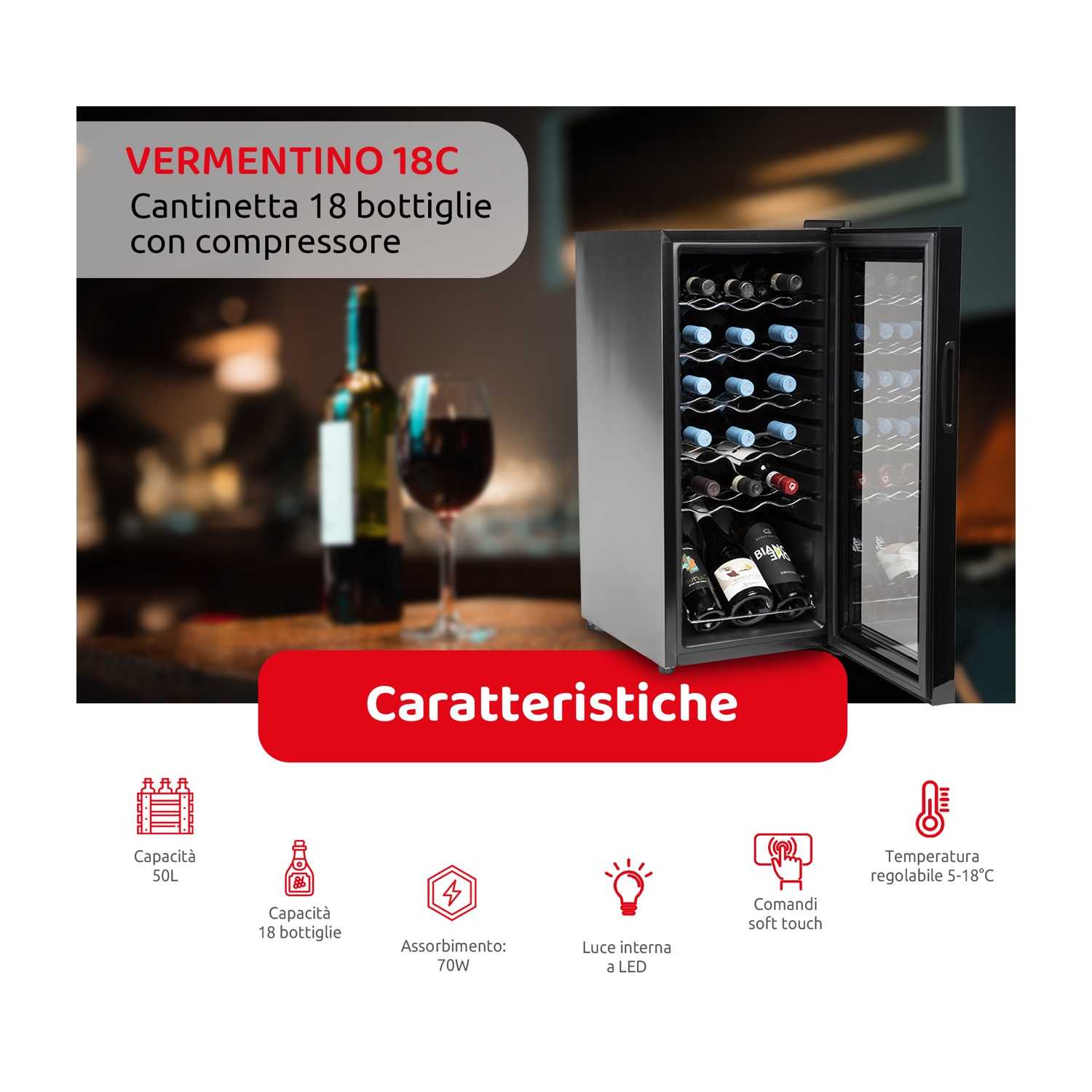 Un refrigeratore di vino nero con porta a vetro, che mostra bottiglie di vino. Testo: Vermentino 18C.