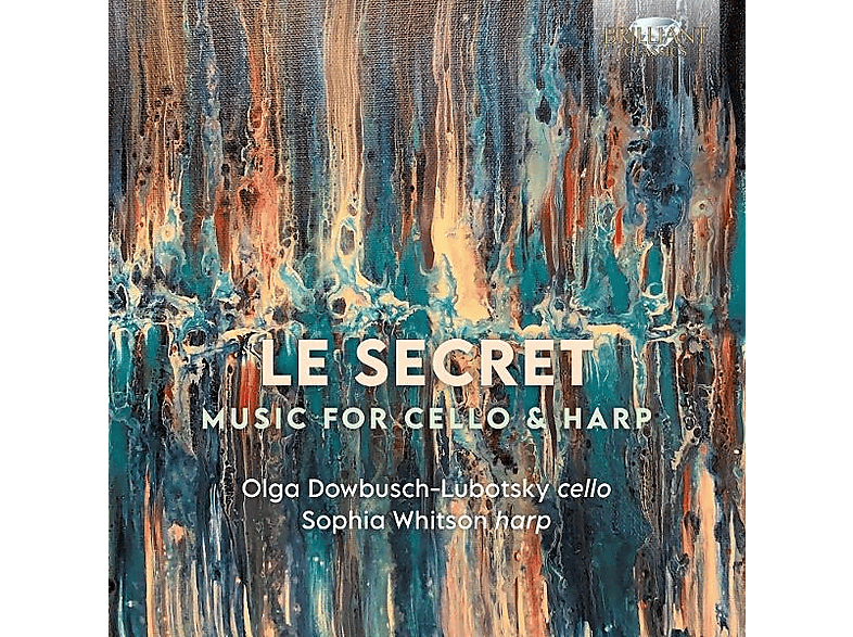 Dowbusch-Lubotsky,Olga/Whitson,Sophia - Le Secret:Music for Cello & Harp - (CD)
