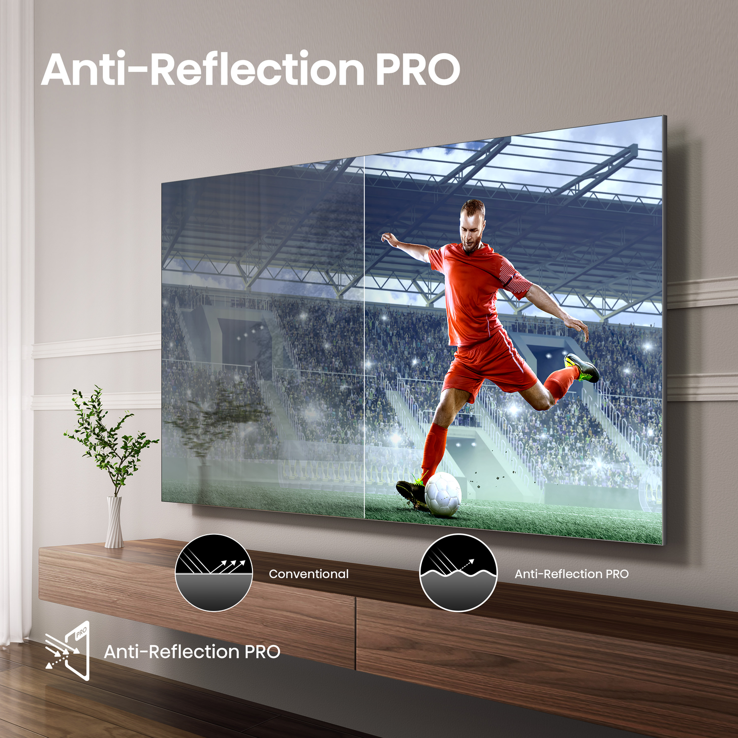 A TV screen shows a soccer game, with a player kicking the ball. The screen shows anti-reflection PRO.