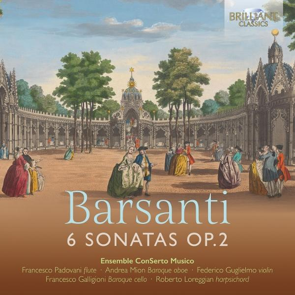 Albumcover mit dem Titel 'Barsanti 6 Sonatas Op.2' und Menschen in historischer Kleidung in einer Gartenanlage.