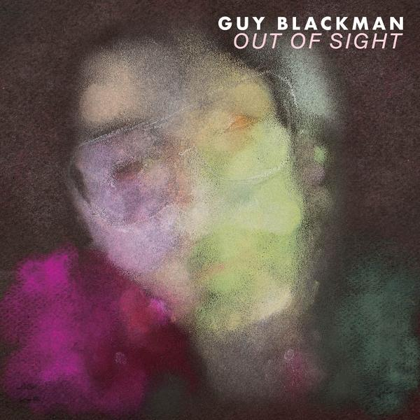 Albumcover mit einem abstrakten Porträt in Pastellfarben. Der Titel lautet "Out of Sight" von Guy Blackman.