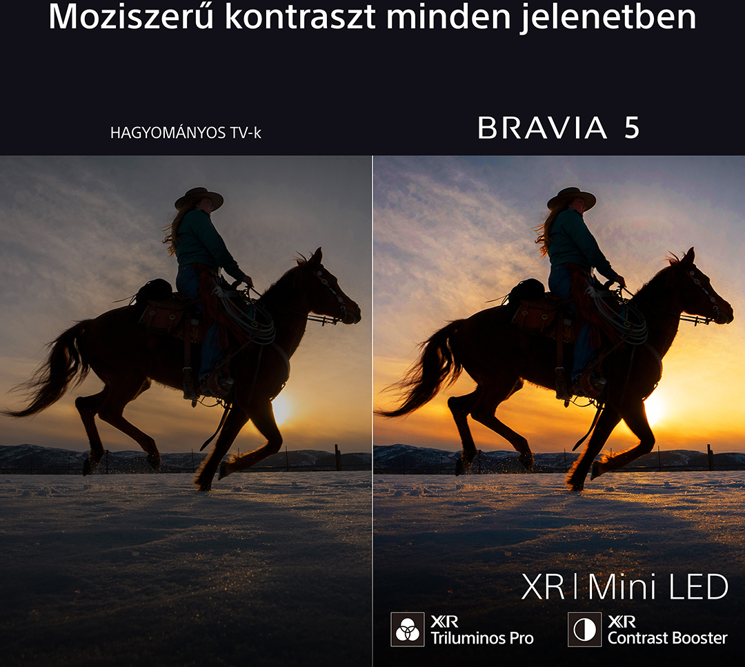 Két kép a TV minőségét hasonlítja össze. Egy lovon ülő nő a naplementében látható. A Bravia 5 jobb kontraszttal rendelkezik.