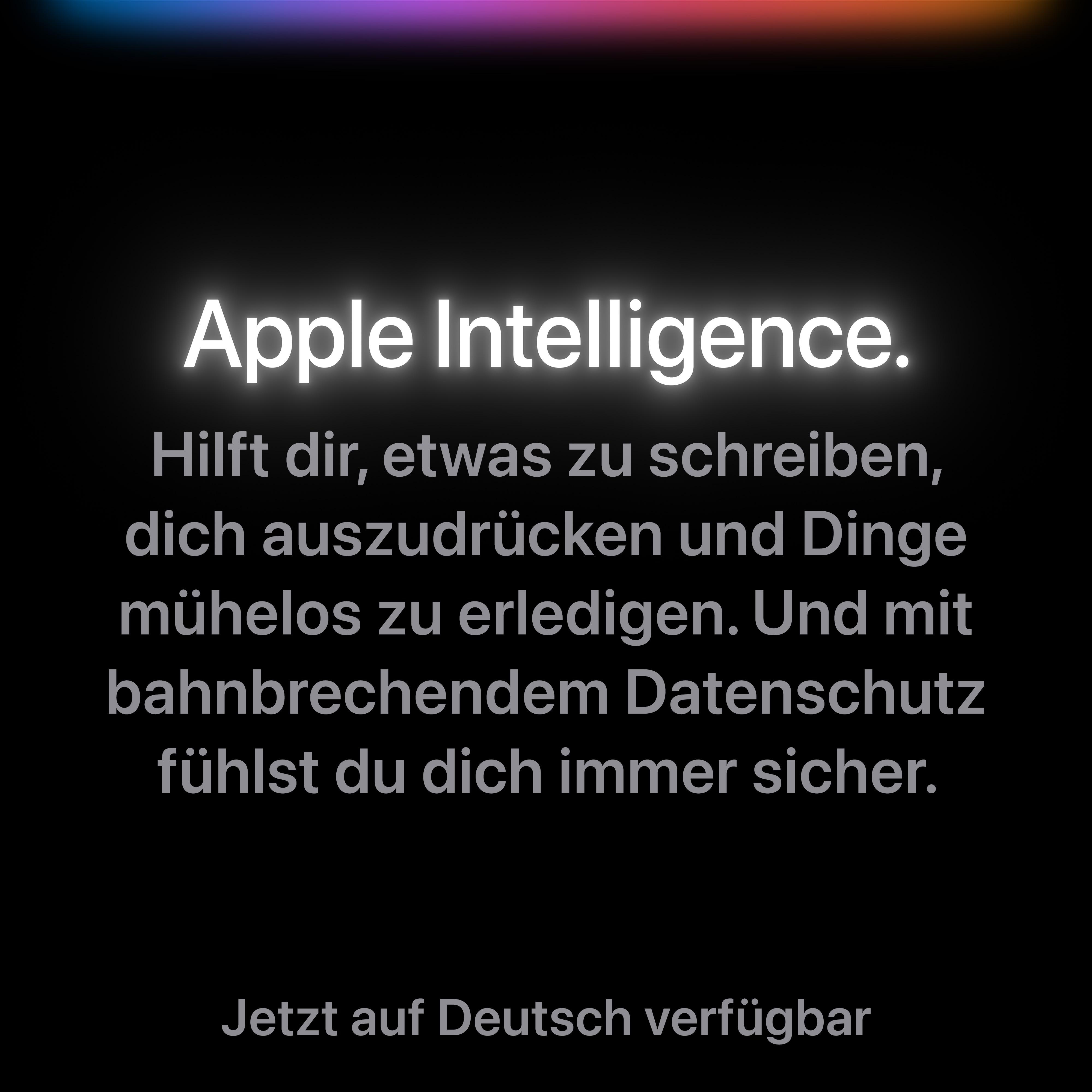 Text auf schwarzem Bildschirm: Apple Intelligence. Hilft beim Schreiben, Ausdrücken und einfachem Erledigen.