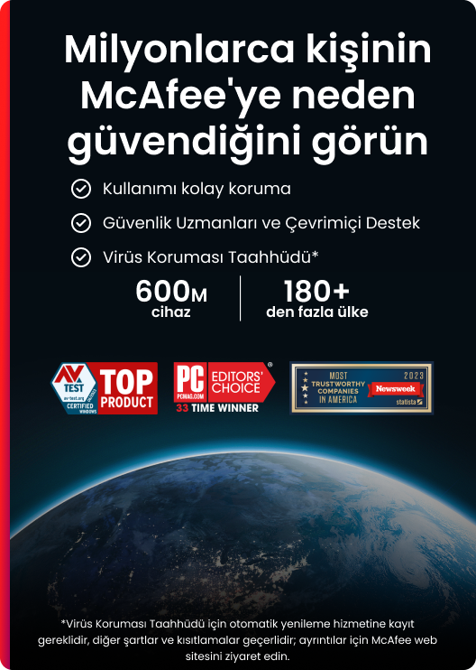 McAfee'nin güvenilirliğini sergileyen bir tanıtım görseli. Metin, logolar ve Dünya'nın bir görüntüsünü içerir.
