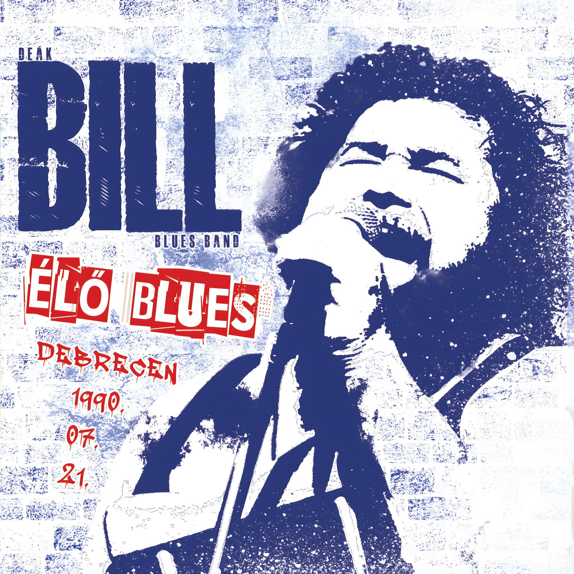 Album borító, mikrofonba éneklő férfival. Cím: Bill Blues Band. Piros és kék színek.